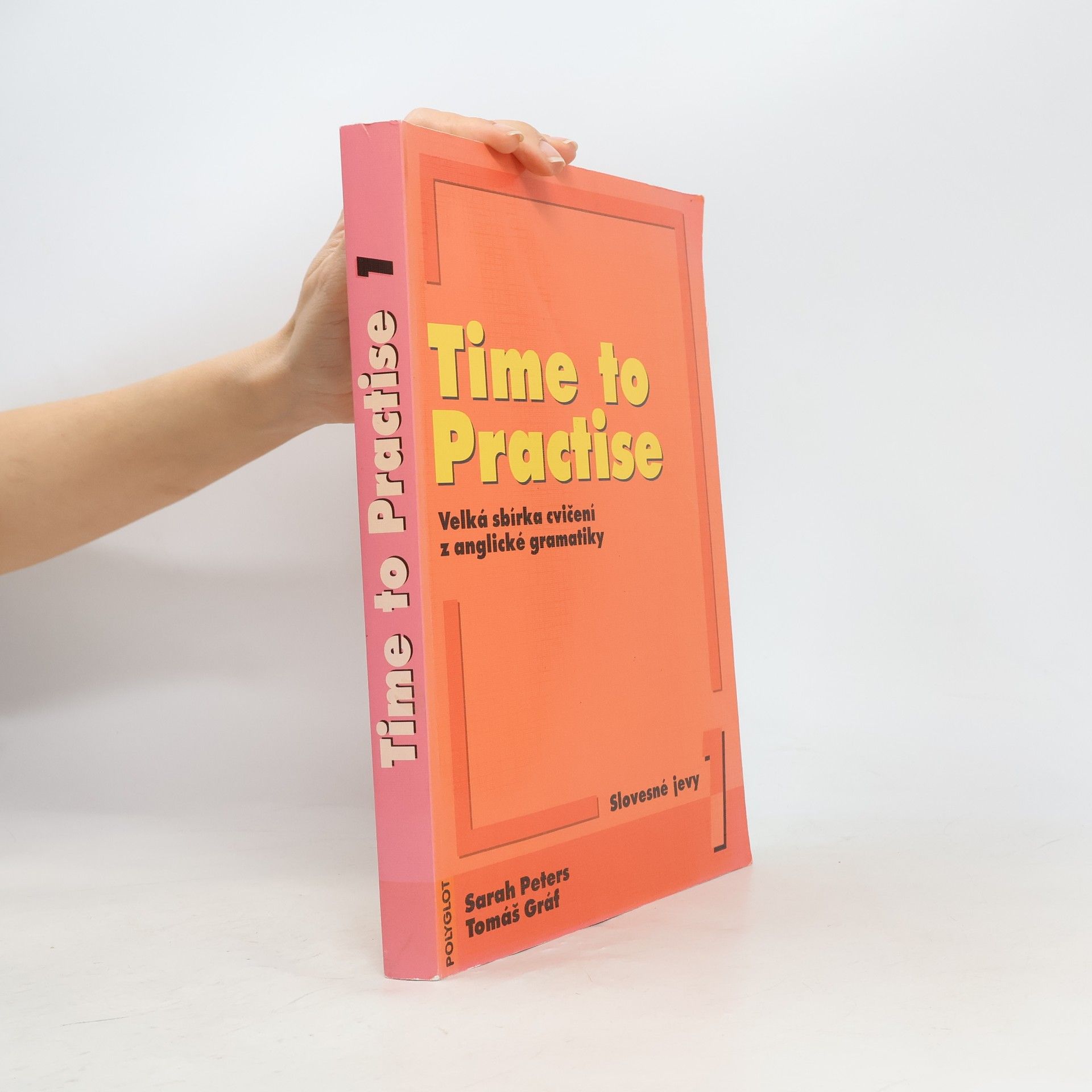 Tomáš Gráf Time to Practise 1. Slovesné jevy