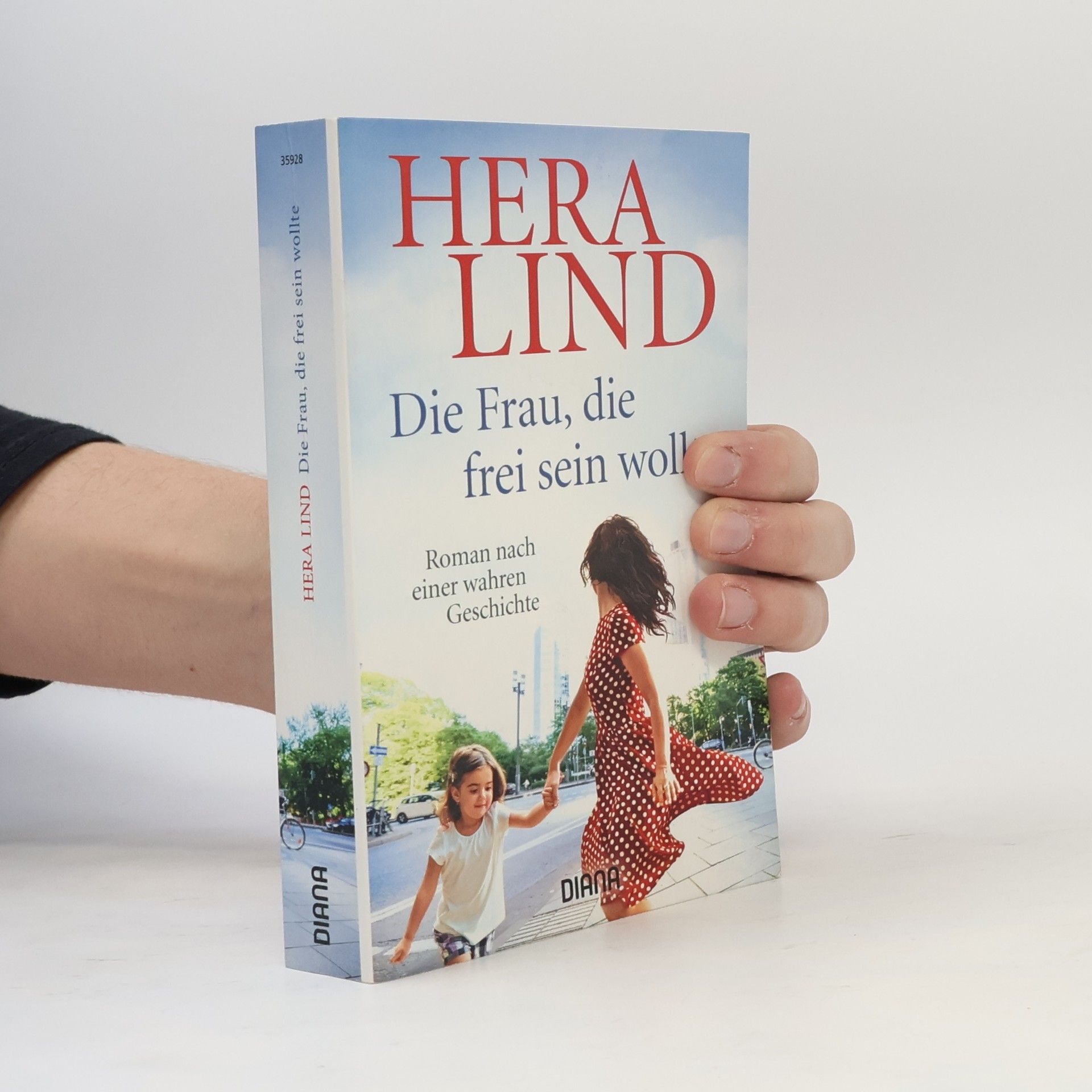 Hera Lind Die Frau, die frei sein wollte
