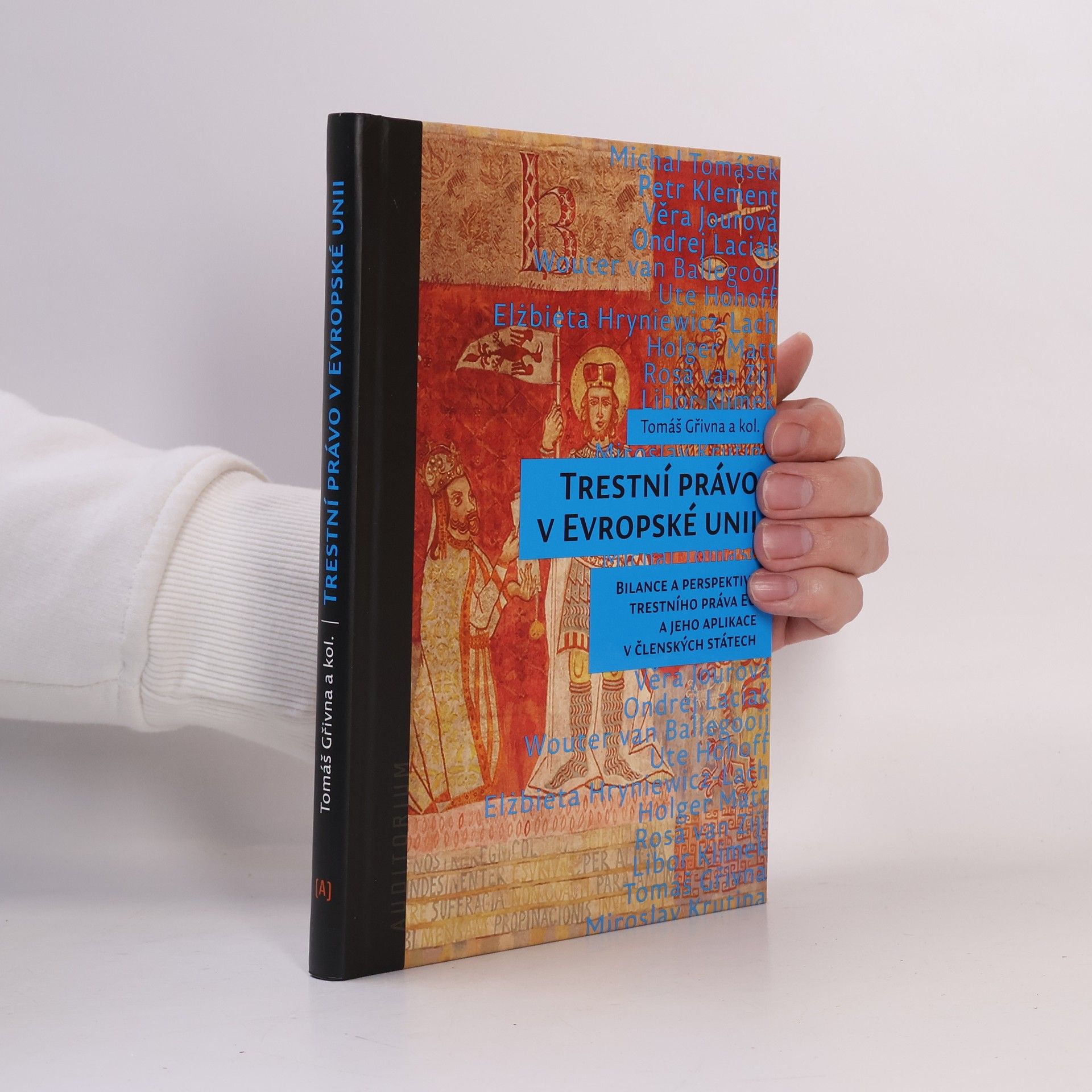 Tomáš Gřivna Trestní právo v Evropské unii