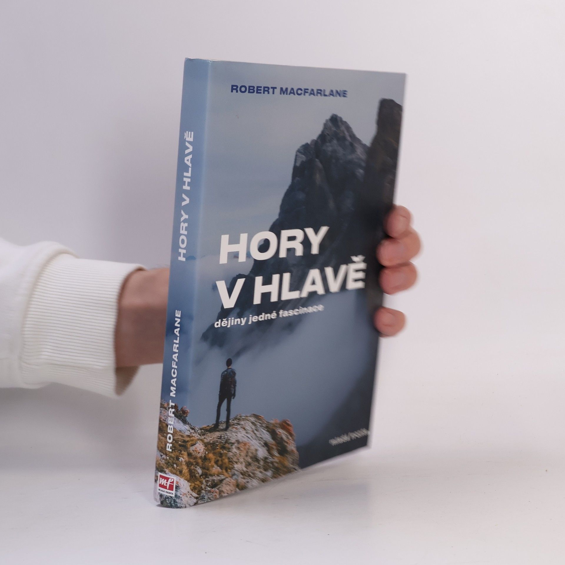 Robert McFarlane Hory v hlavě. Dějiny jedné fascinace