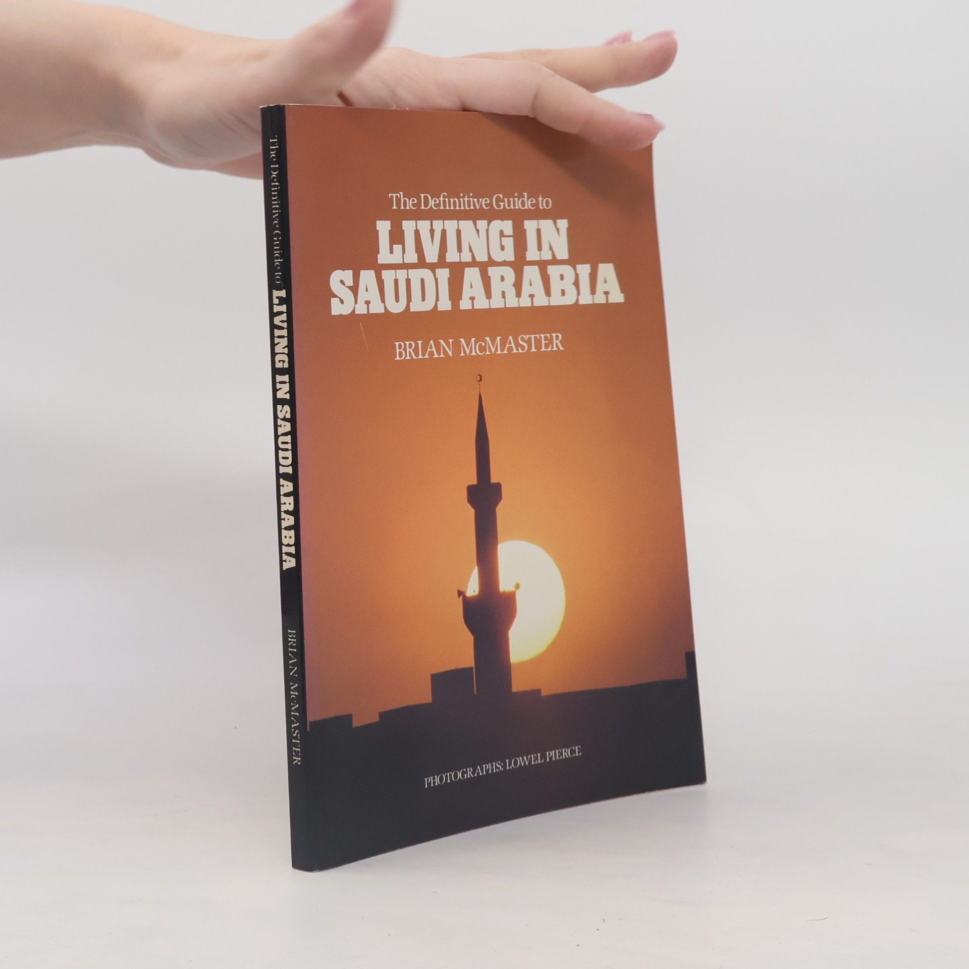 McMaster Brian The Definitive Guide to Living in Saudi Arabia