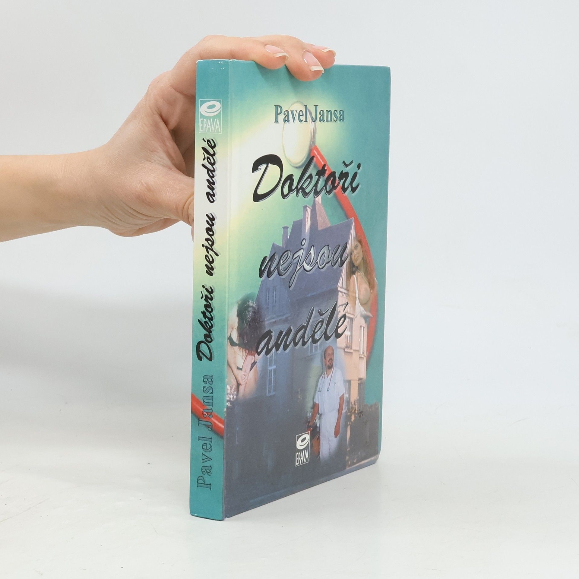 Pavel Jansa Doktoři nejsou andělé