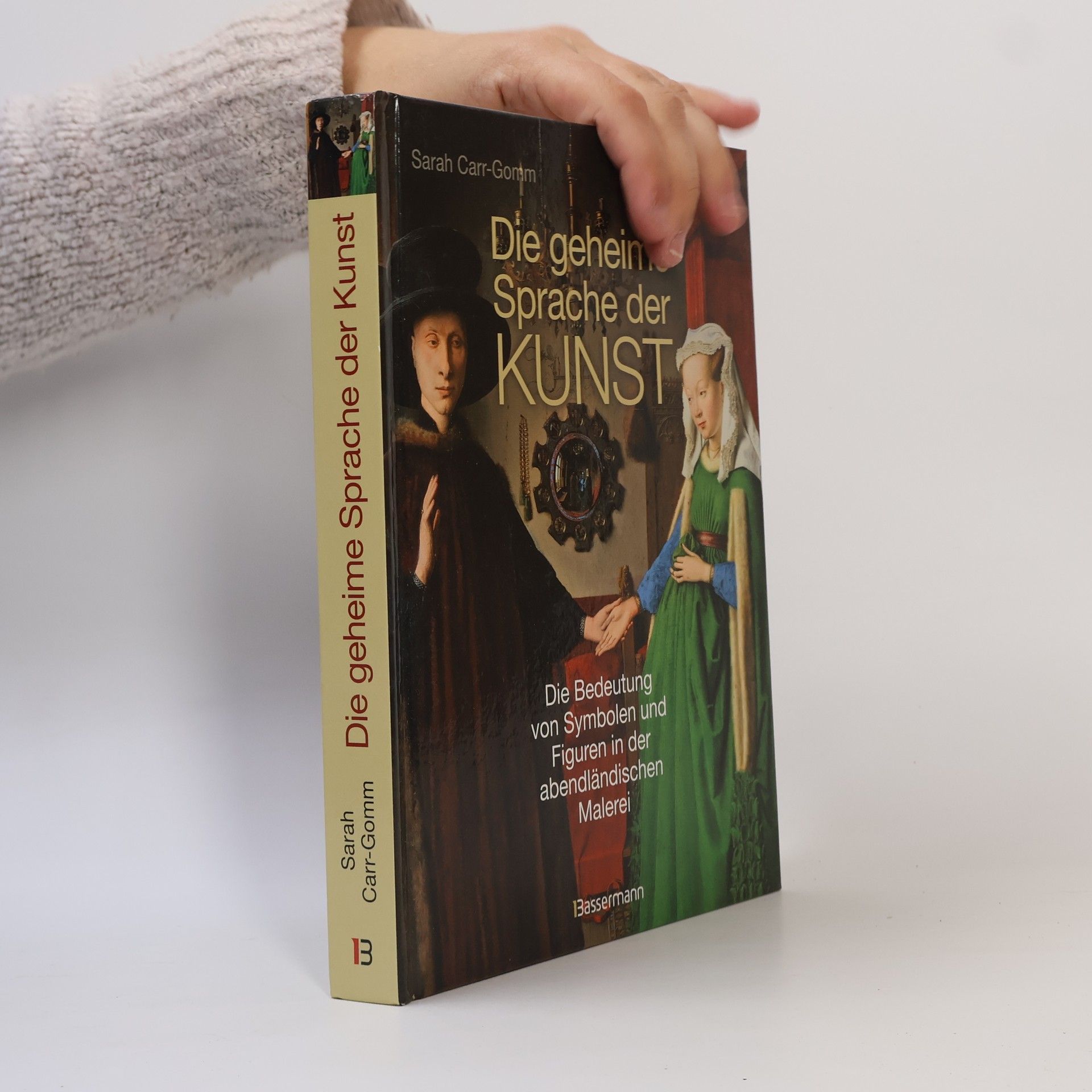 Sarah Carr Gomm Die geheime Sprache der Kunst