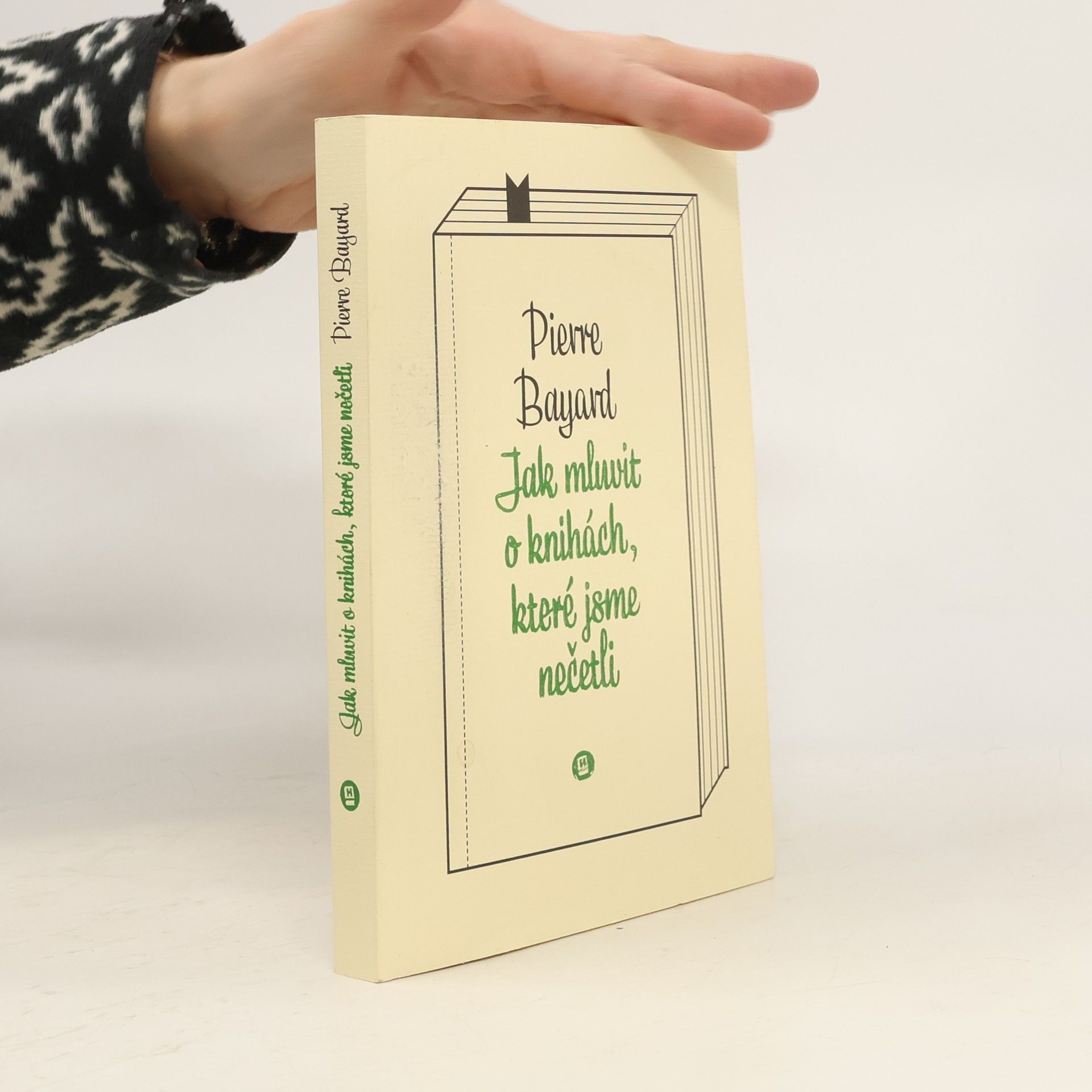 Pierre Bayard Jak mluvit o knihách, které jsme nečetli