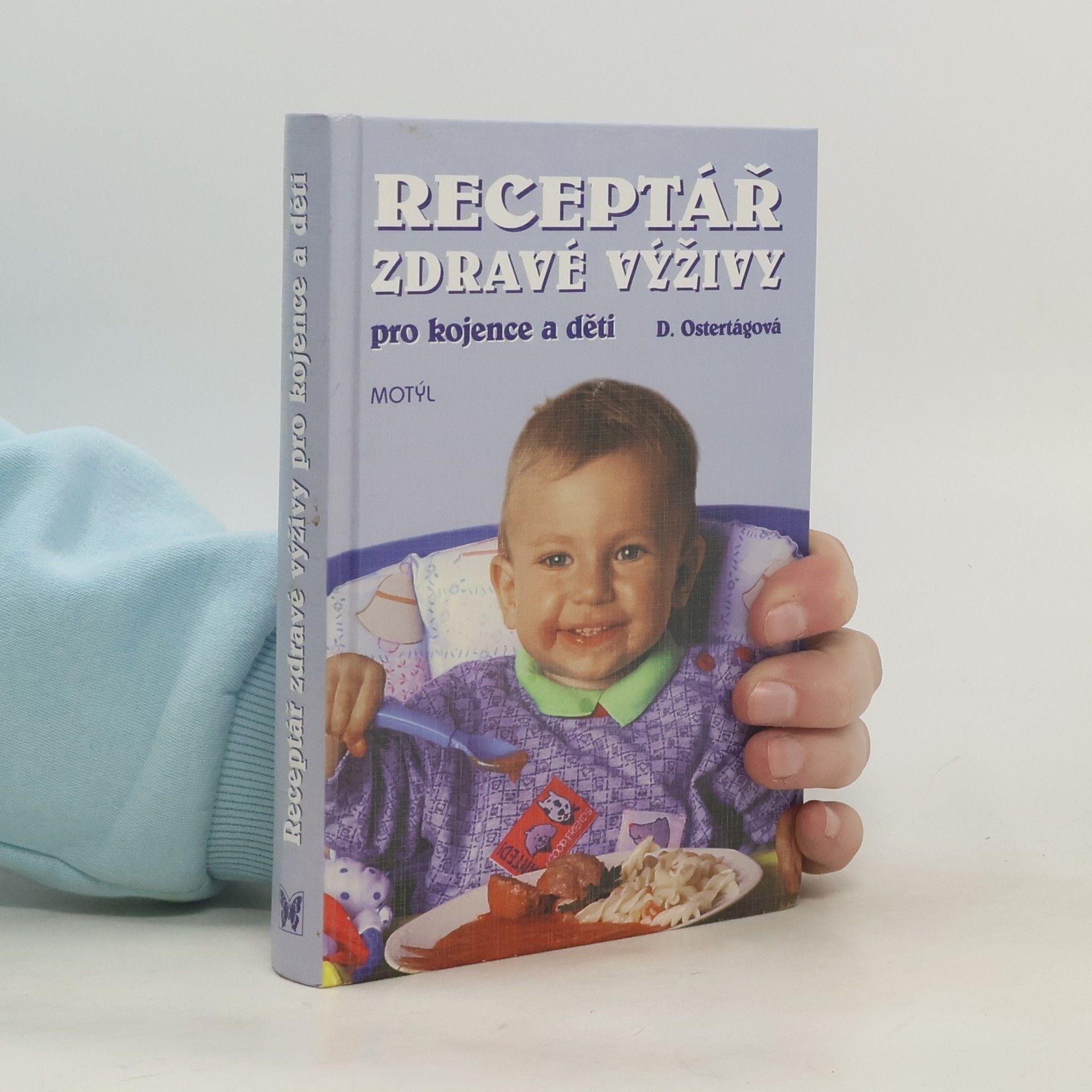 Ostertágová Daša Receptář zdravé výživy pro kojence a děti
