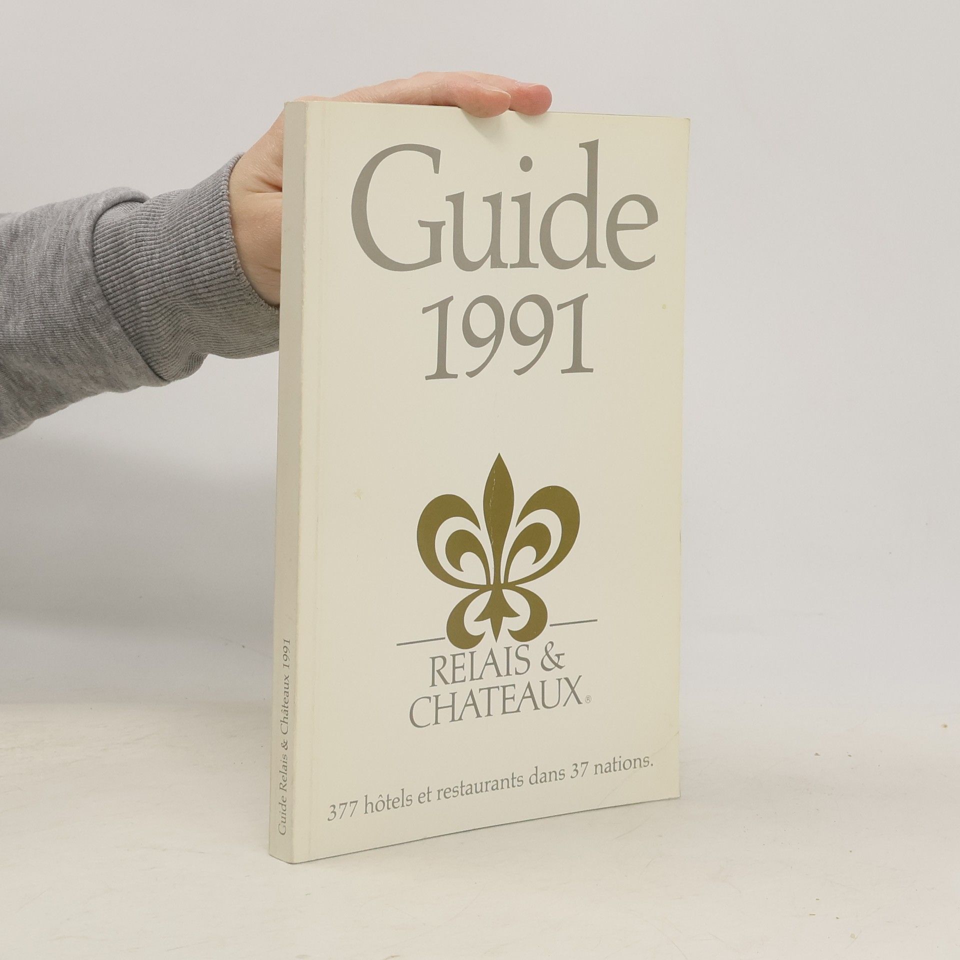 Kolektiv autorů Guide 1991: Relais & Chateaux