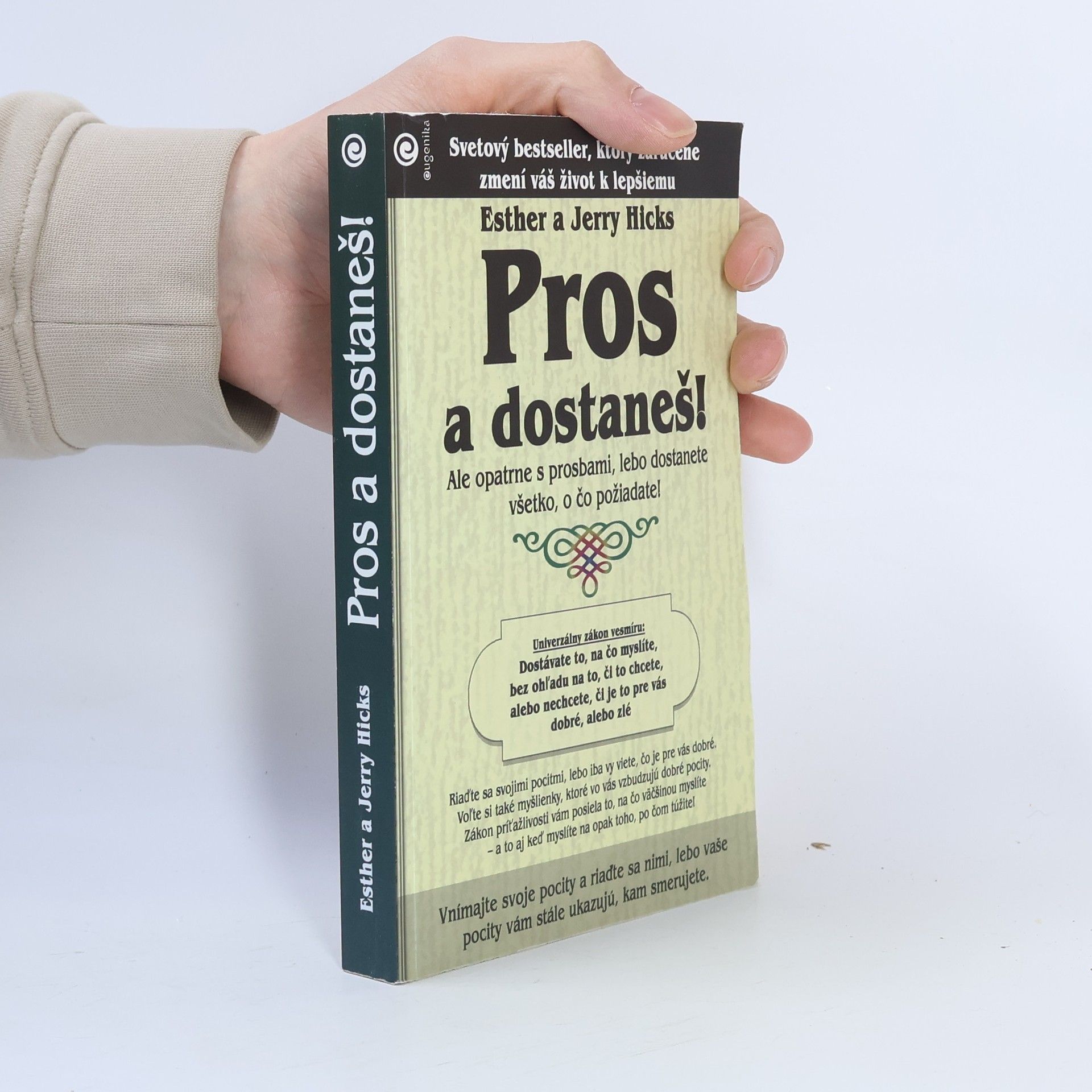 Esther Hicks Pros a dostaneš!