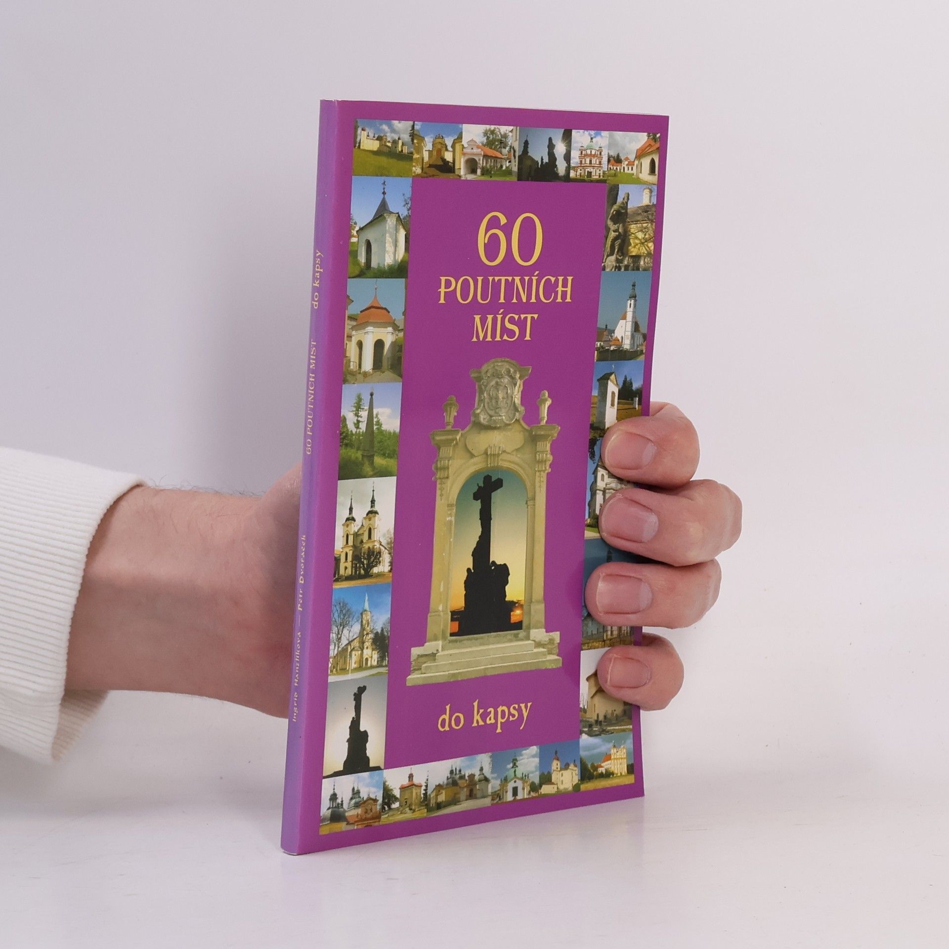 Petr Dvořáček 60 poutních míst do kapsy