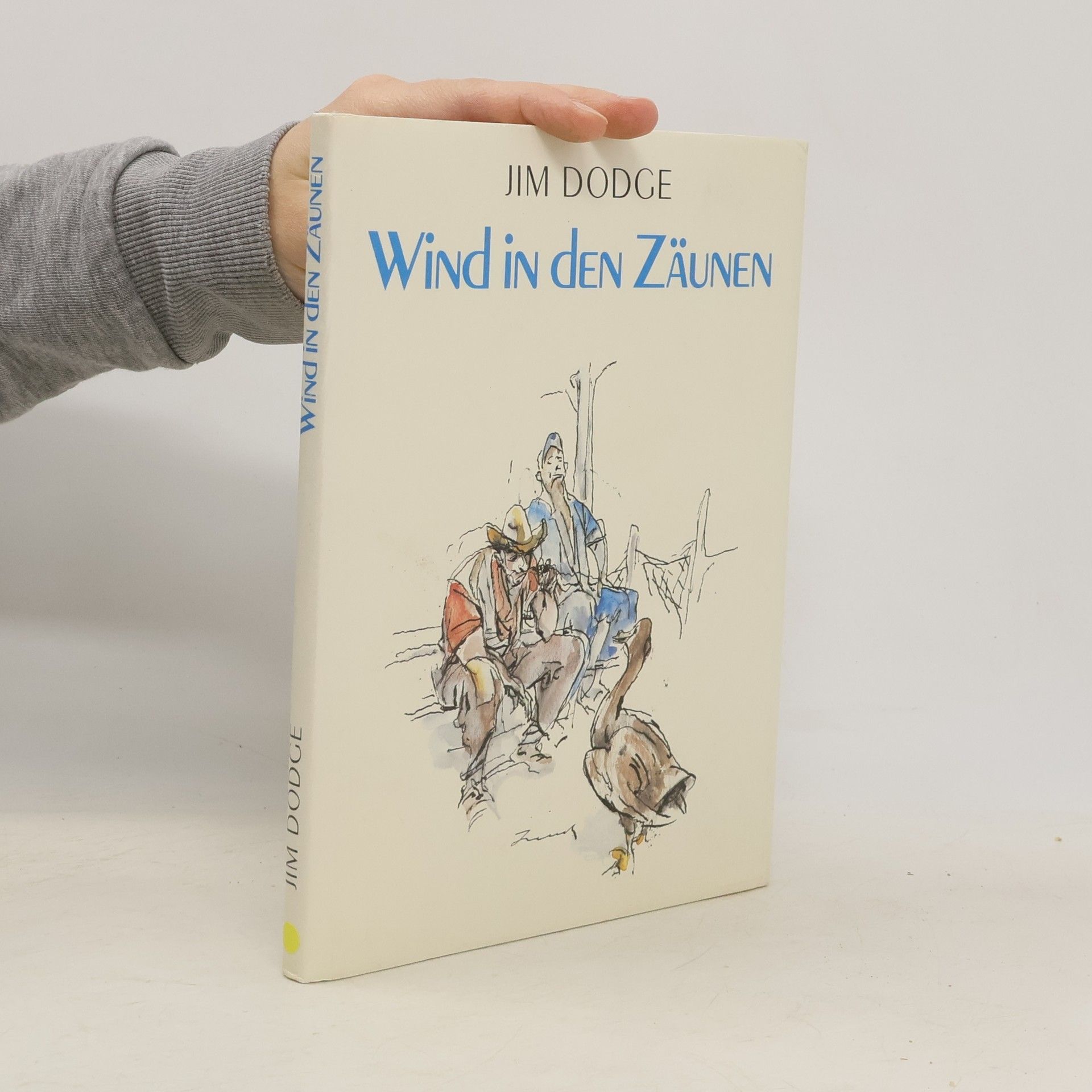 Jim Dodge Wind in den Zäunen