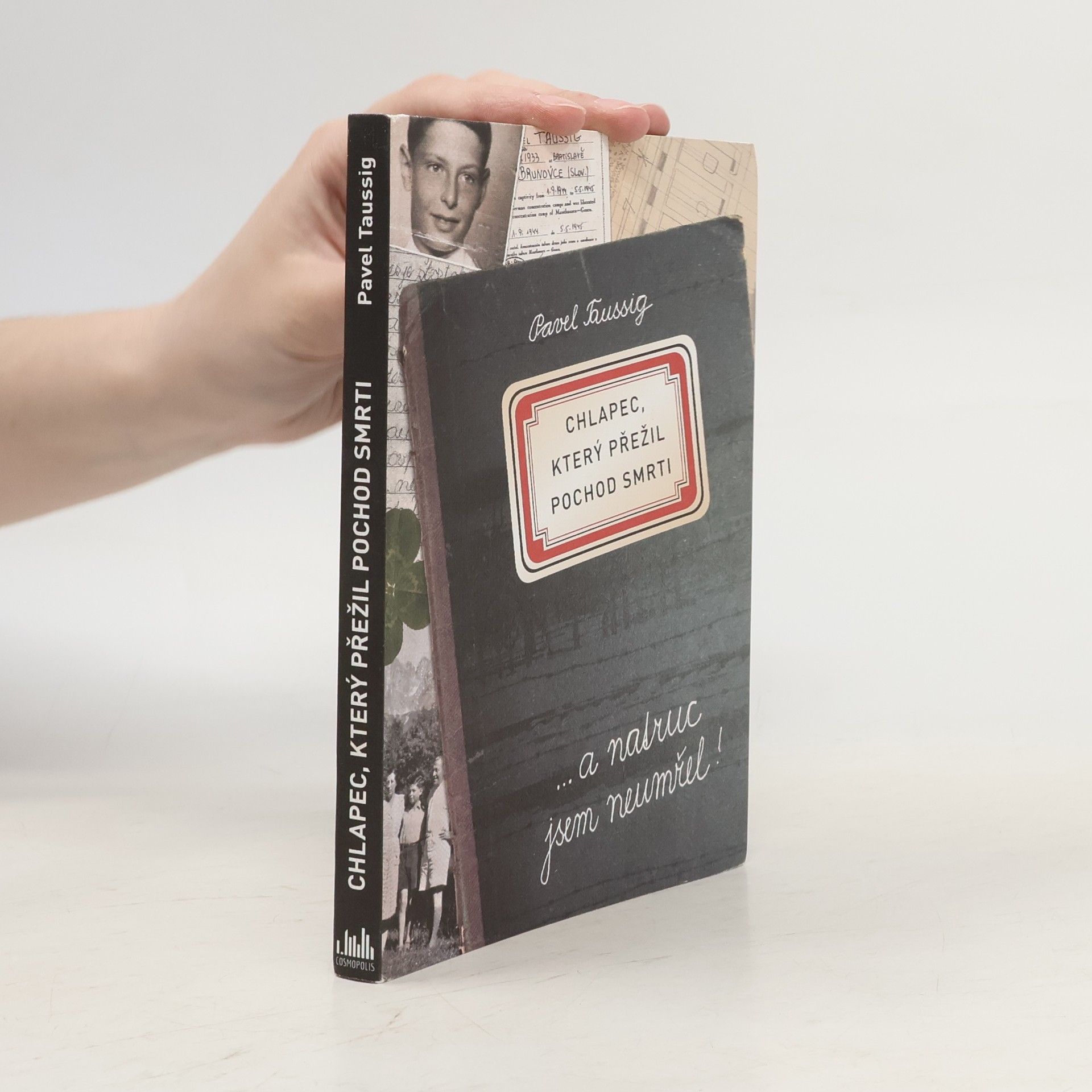 Pavel Taussig Chlapec, který přežil pochod smrti