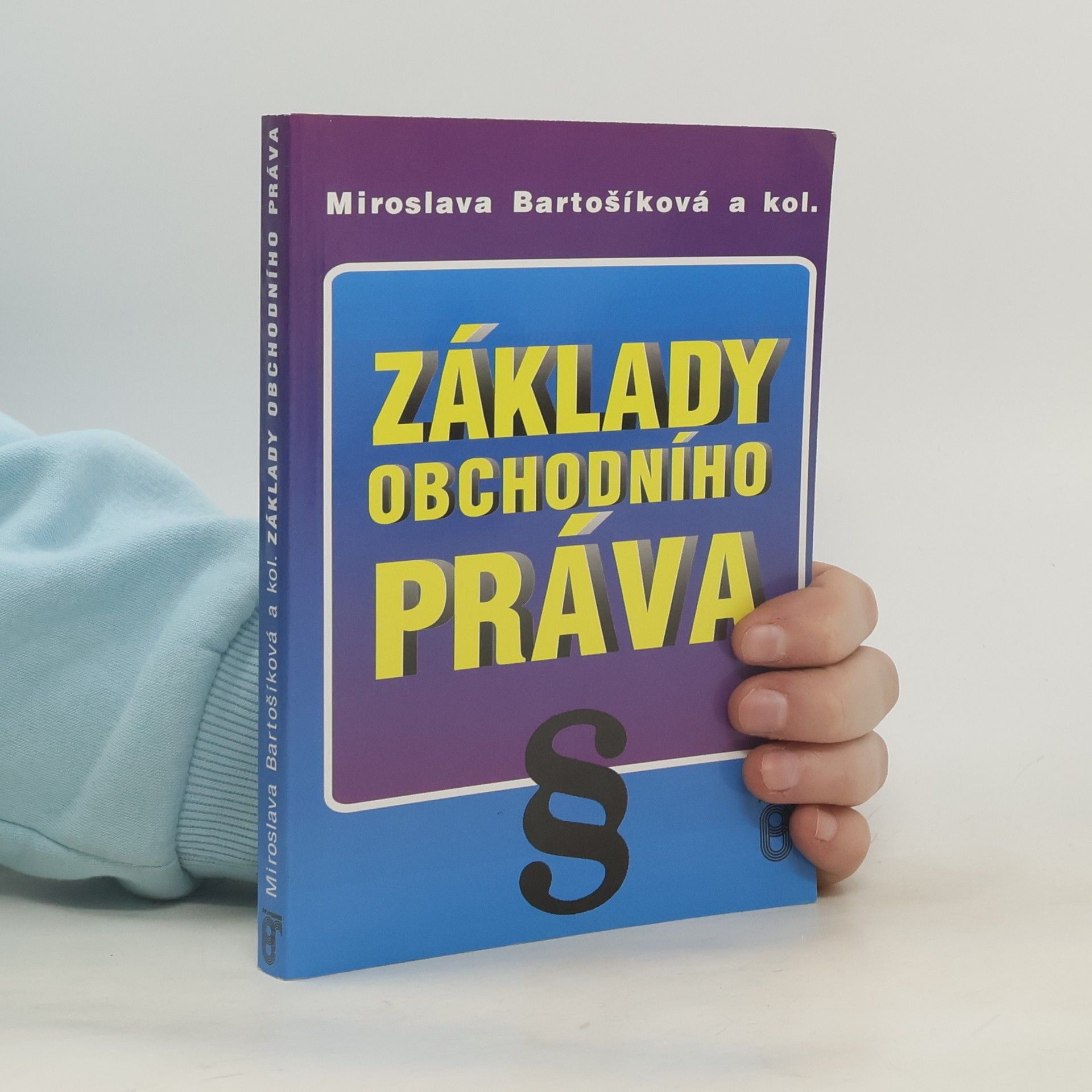 Miroslava Bartošíková Základy obchodního práva