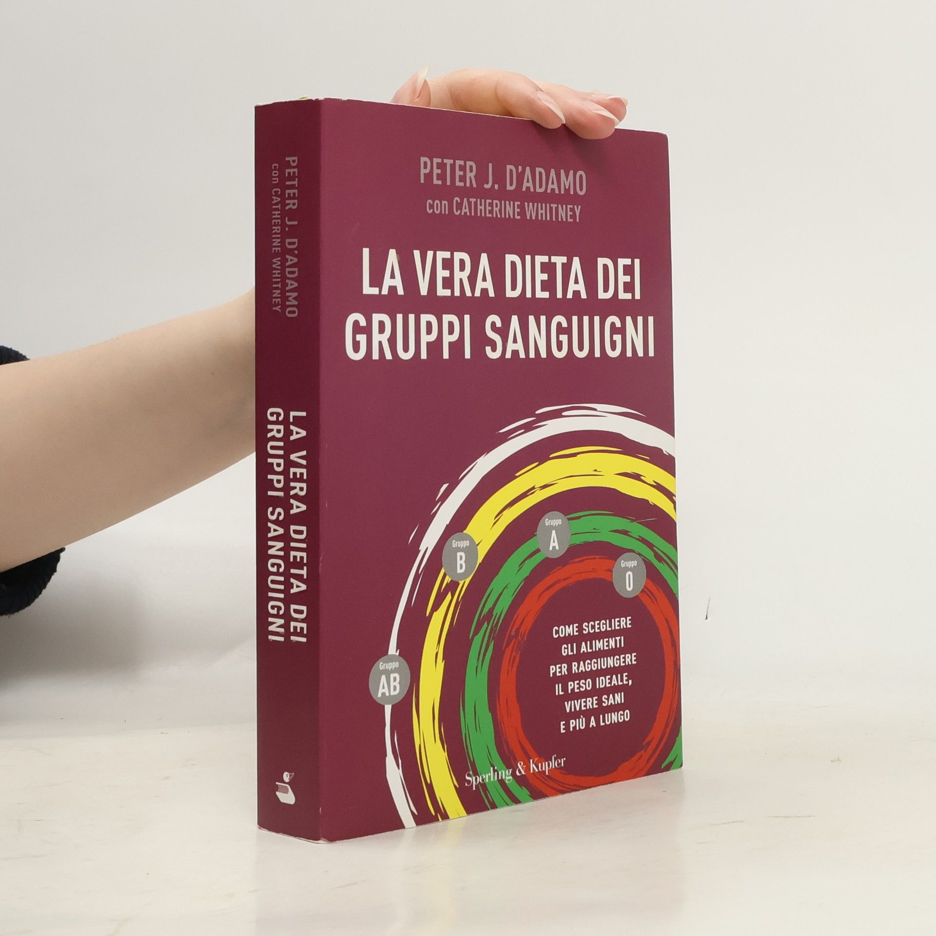 Peter J. D. Adamo La vera dieta dei gruppi sanguigni