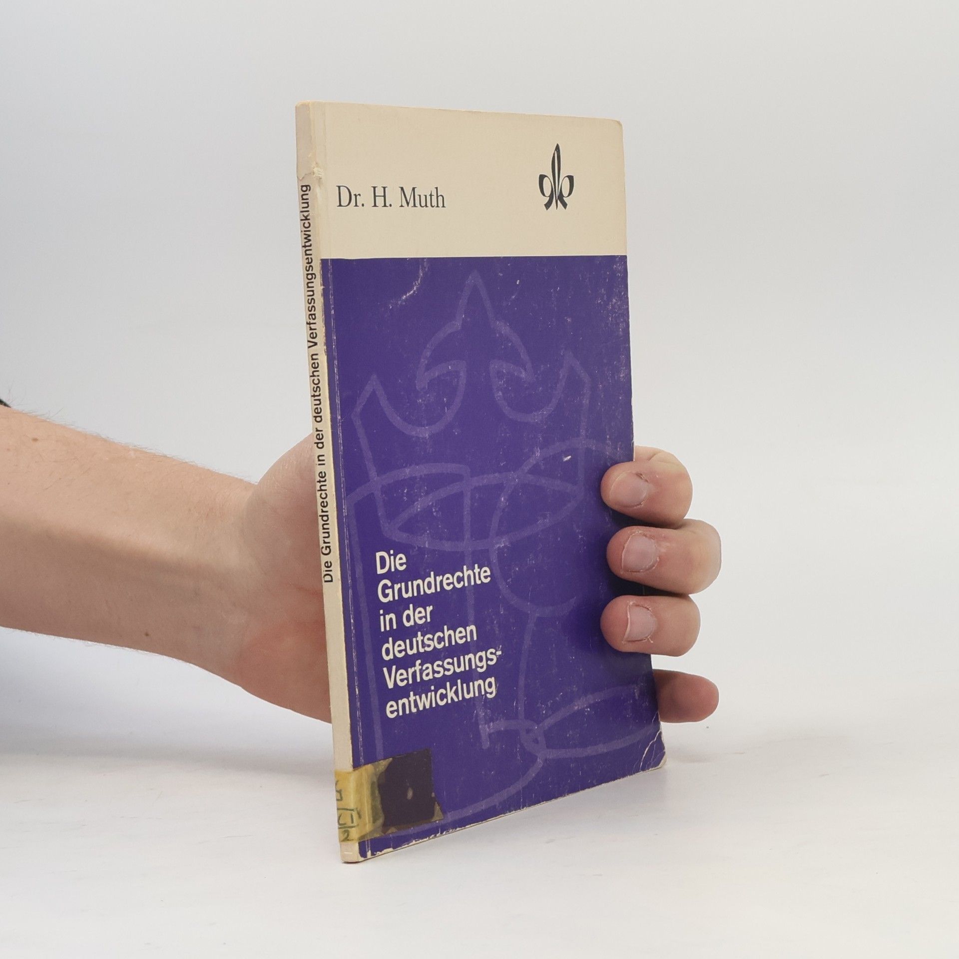 Heinrich Muth Grundrechte in der deutschen Verfassungsentwicklung