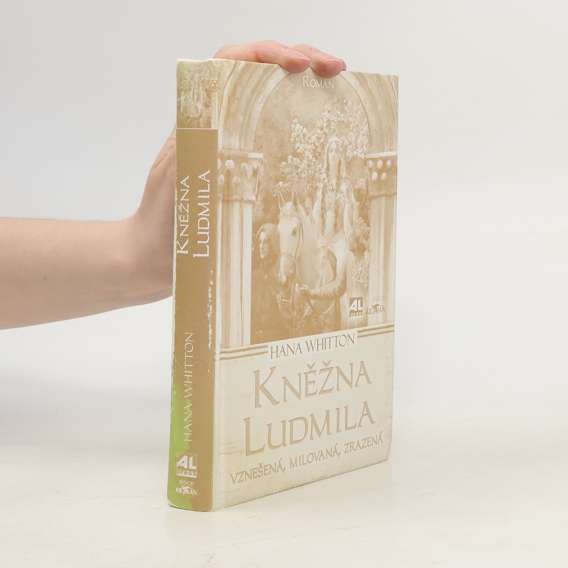 Hana Parkánová-Whitton Kněžna Ludmila: Vznešená, milovaná, zrazená