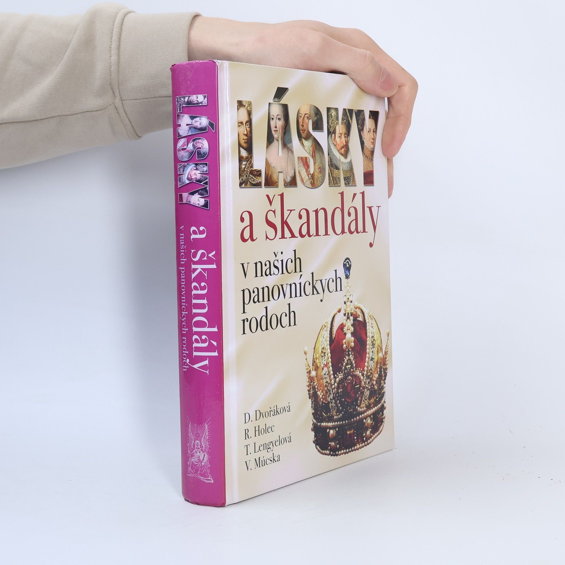 Tünde Lengyelová Lásky a škandály v našich panovníckych rodoch