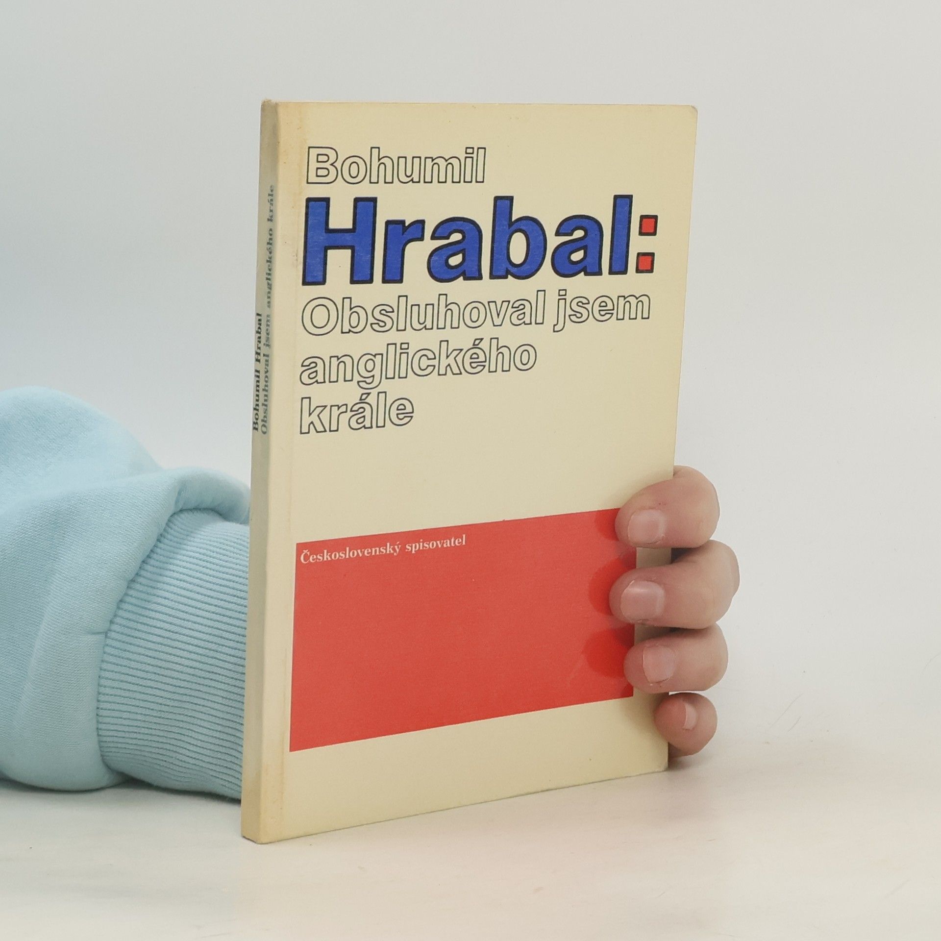 Bohumil Hrabal Obsluhoval jsem anglického krále