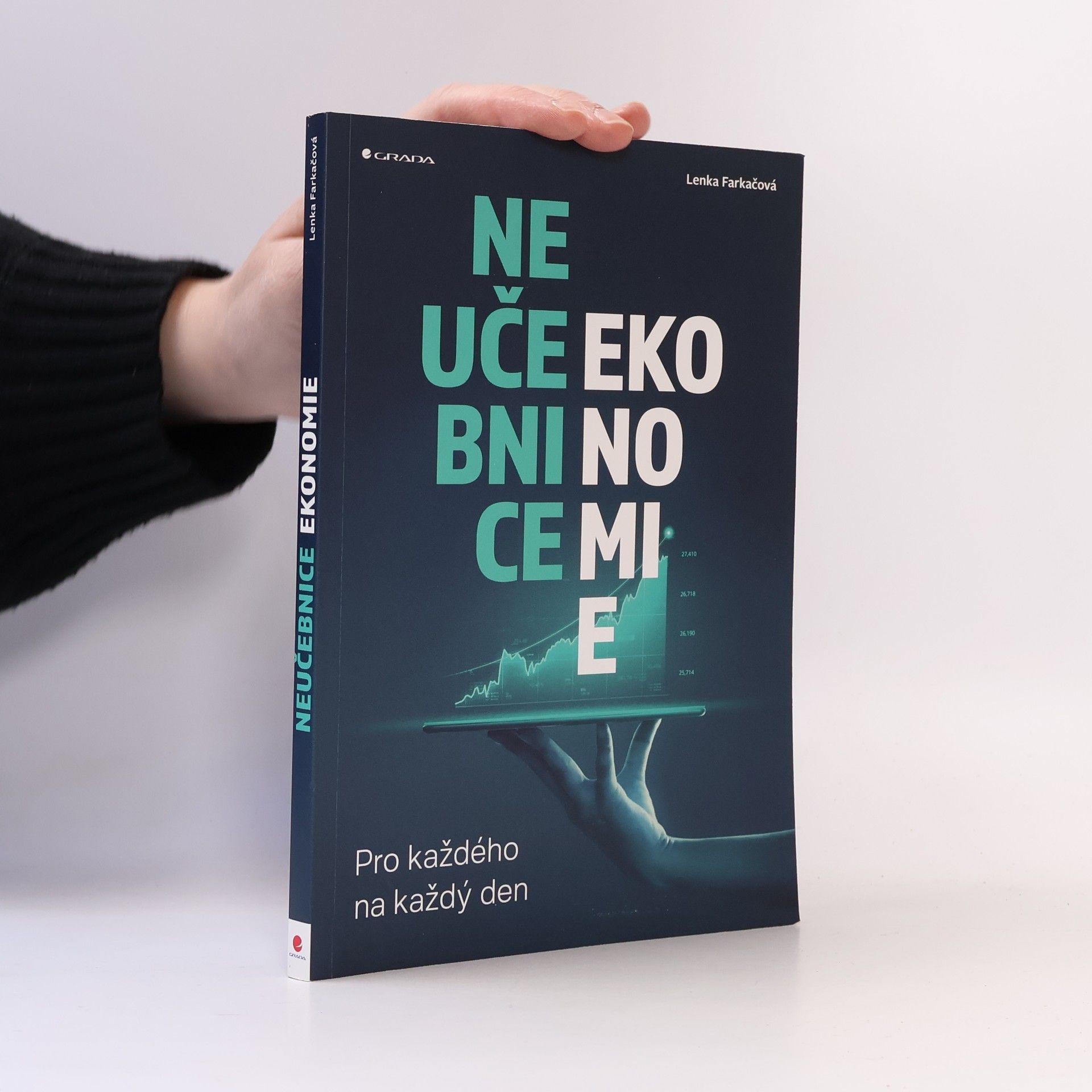 Lenka Farkačová Neučebnice ekonomie