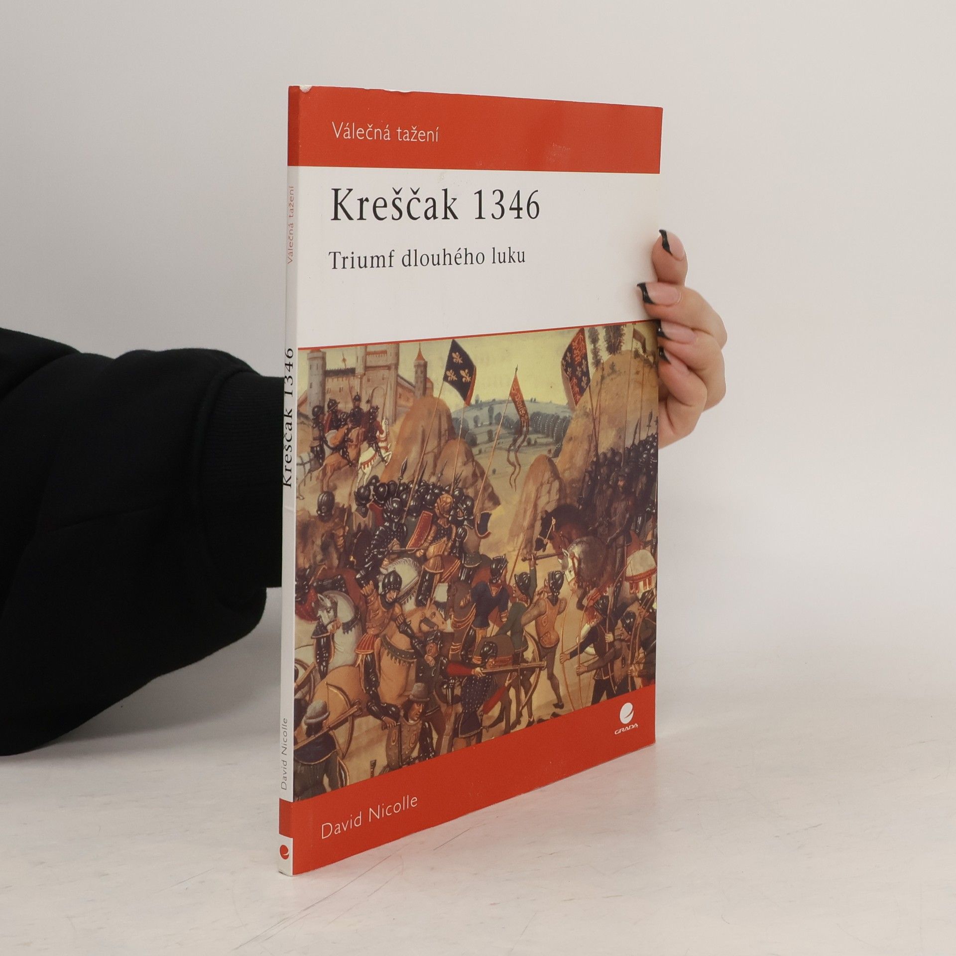 David Nicolle Kreščak 1346 : triumf dlouhého luku