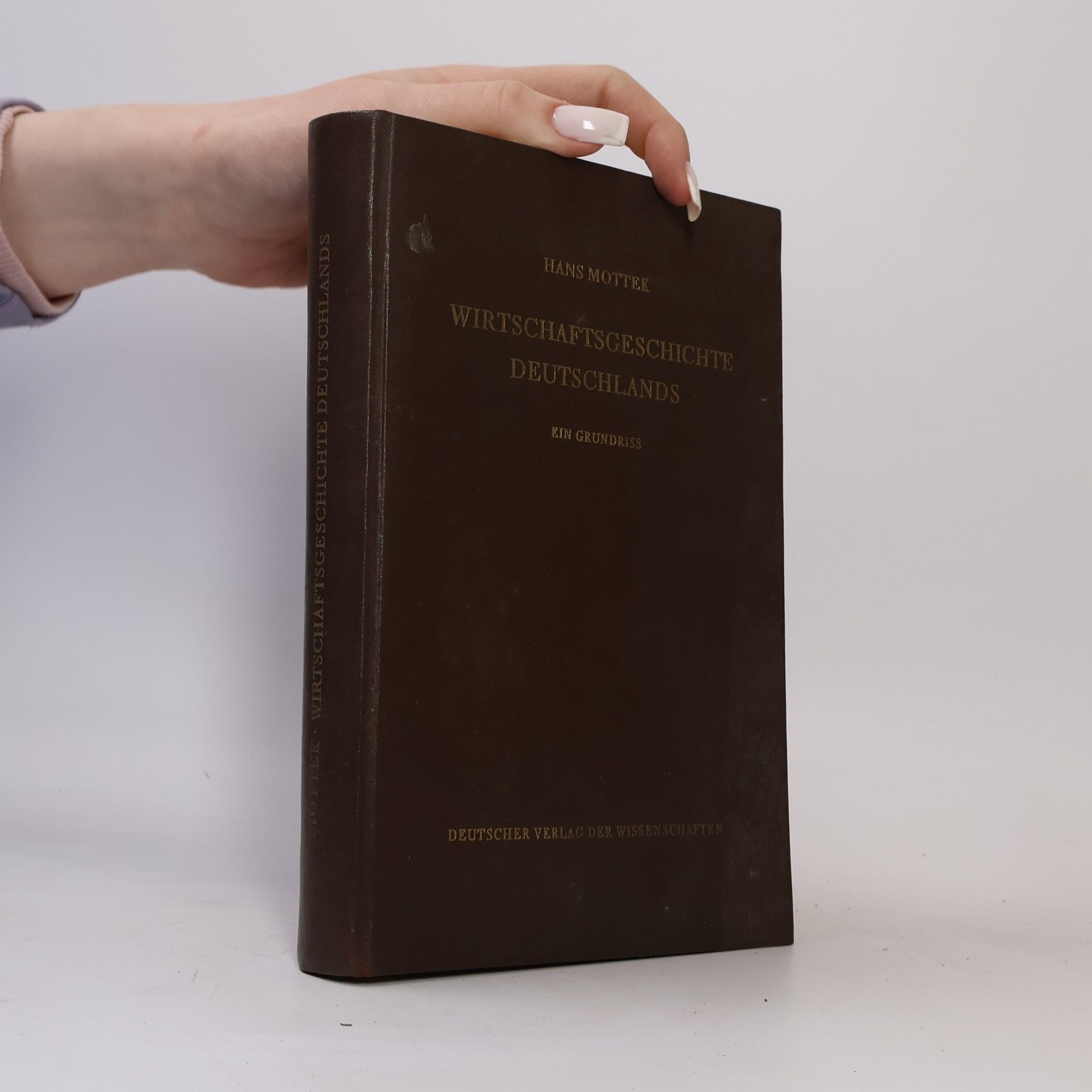 Hans Mottek Wirtschaftsgeschichte Deutschlands ein Grundriss