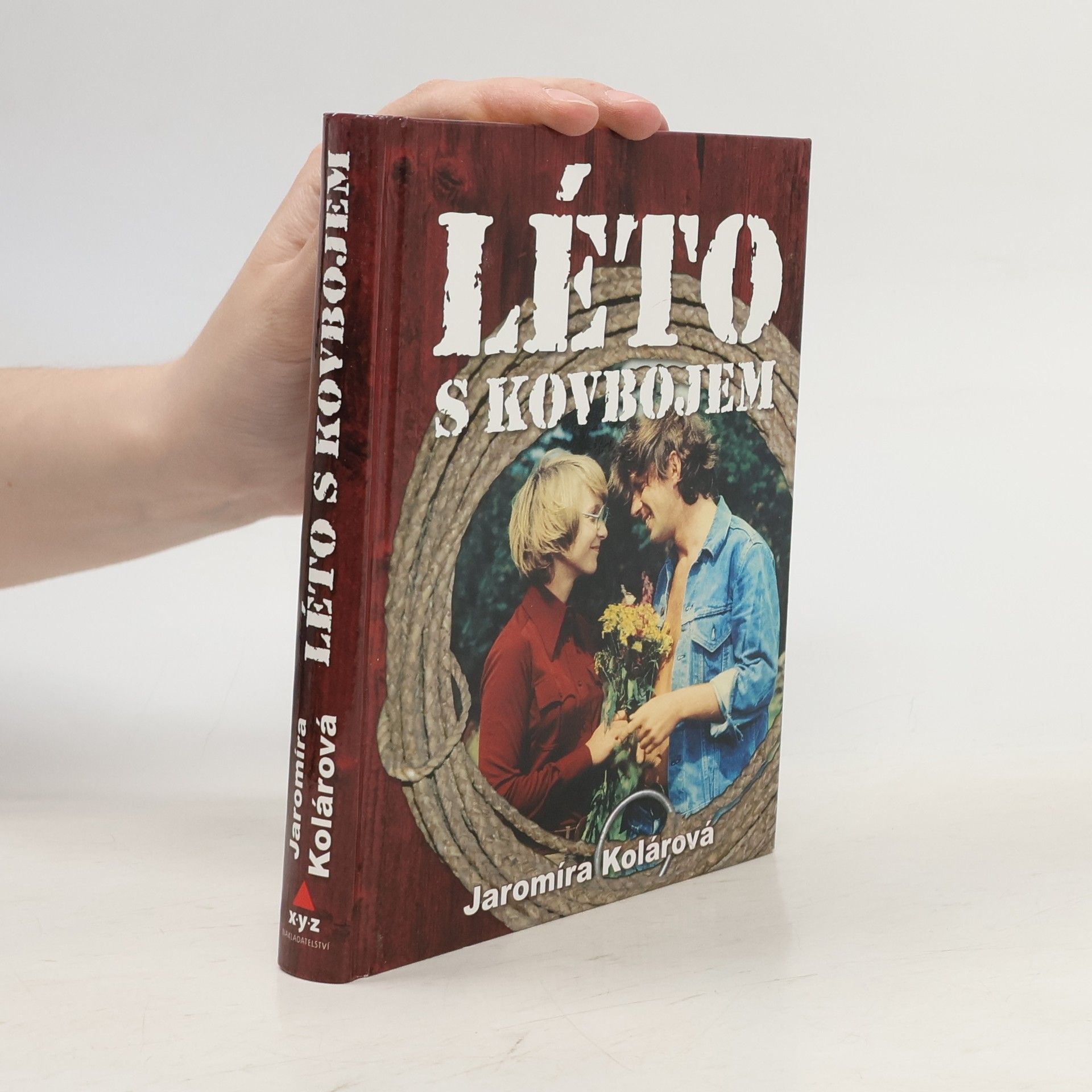 Jaromíra Kolárová Léto s kovbojem