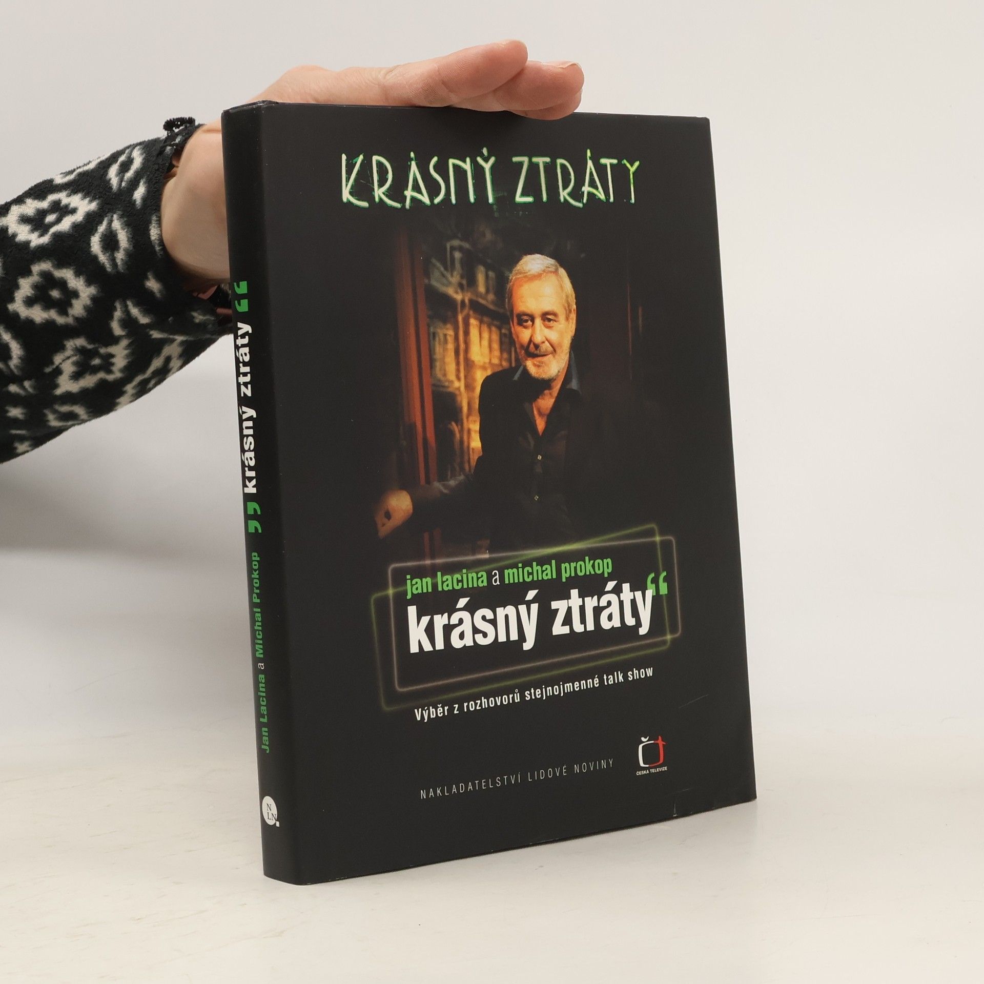 Jan Lacina Krásný ztráty: Výběr z rozhovorů stejnojmenné talk show Michala Prokopa v České televizi