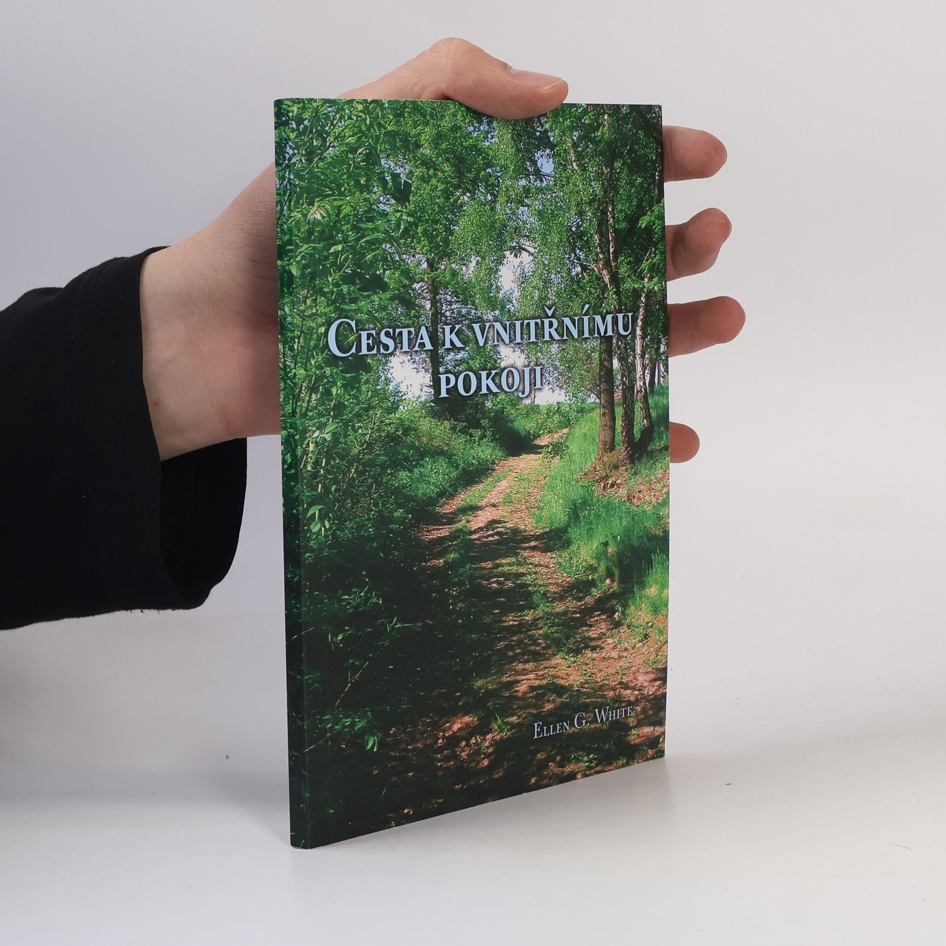 Ellen G. White Cesta k vnitřnímu pokoji
