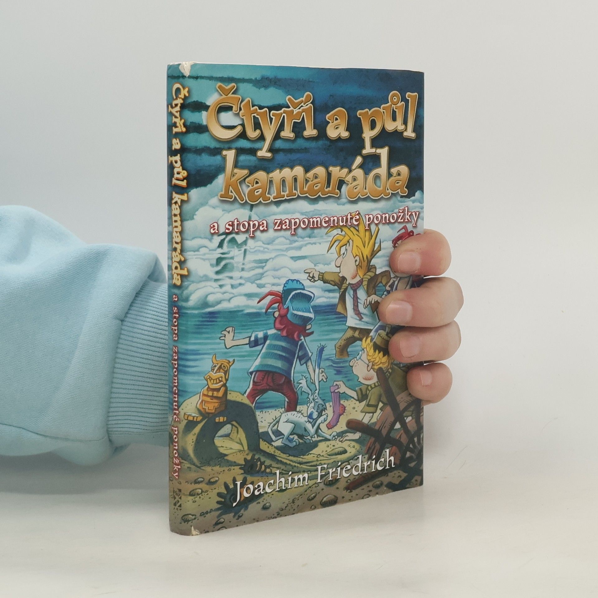 Joachim-Friedrich Kapp Čtyři a půl kamaráda a stopa zapomenuté ponožky