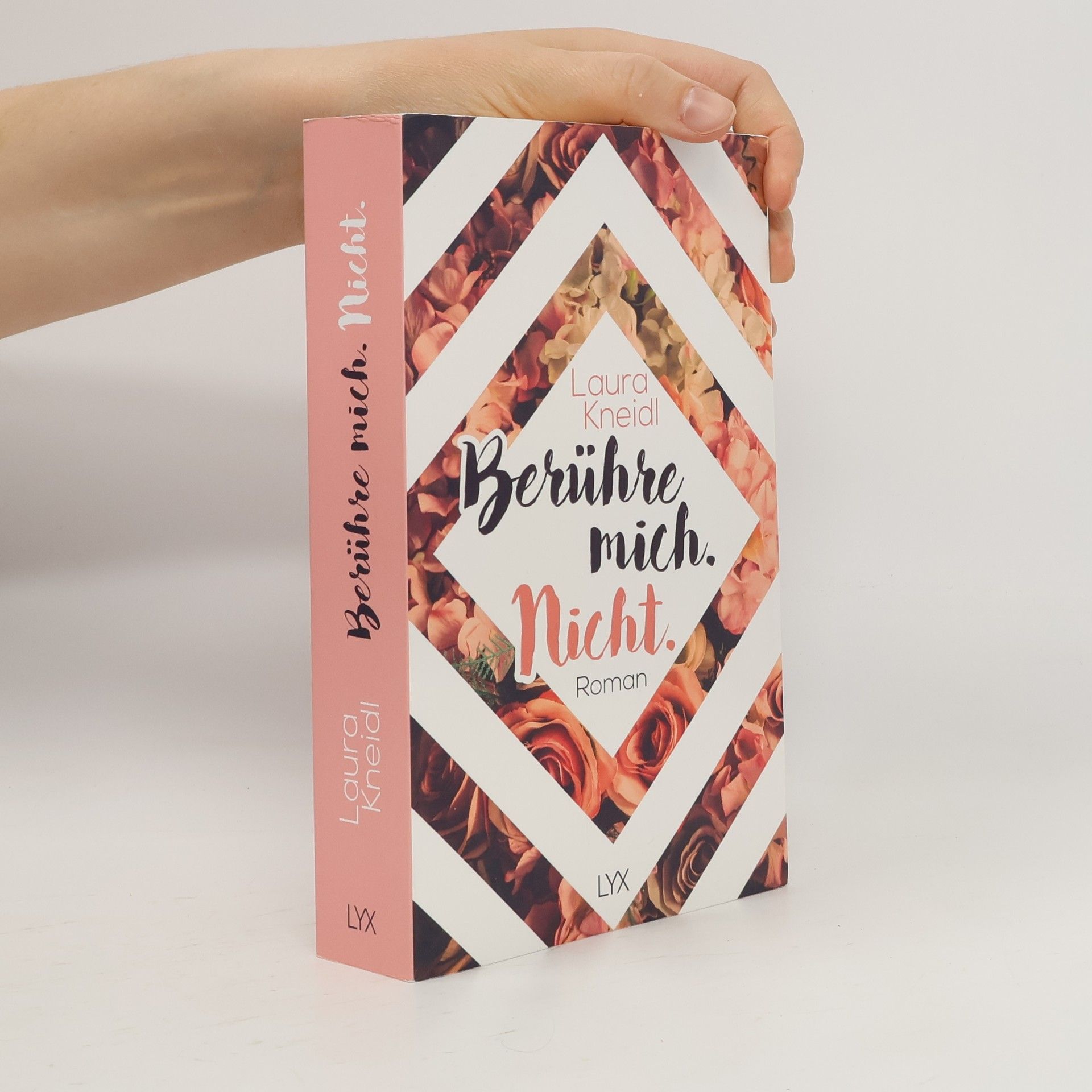 Laura Kneidl Berühre mich. Nicht.