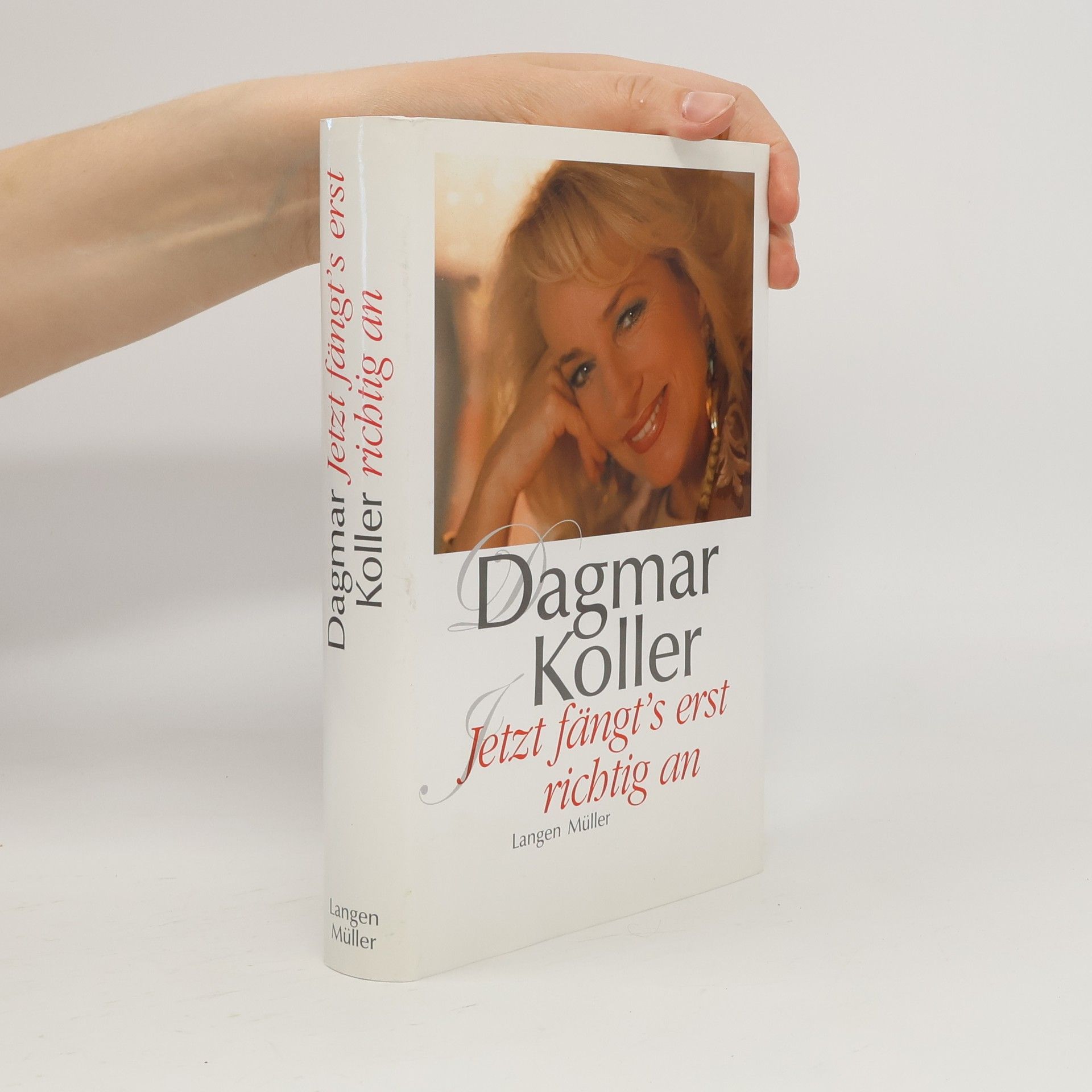 Dagmar Koller Jetzt fängt's erst richtig an