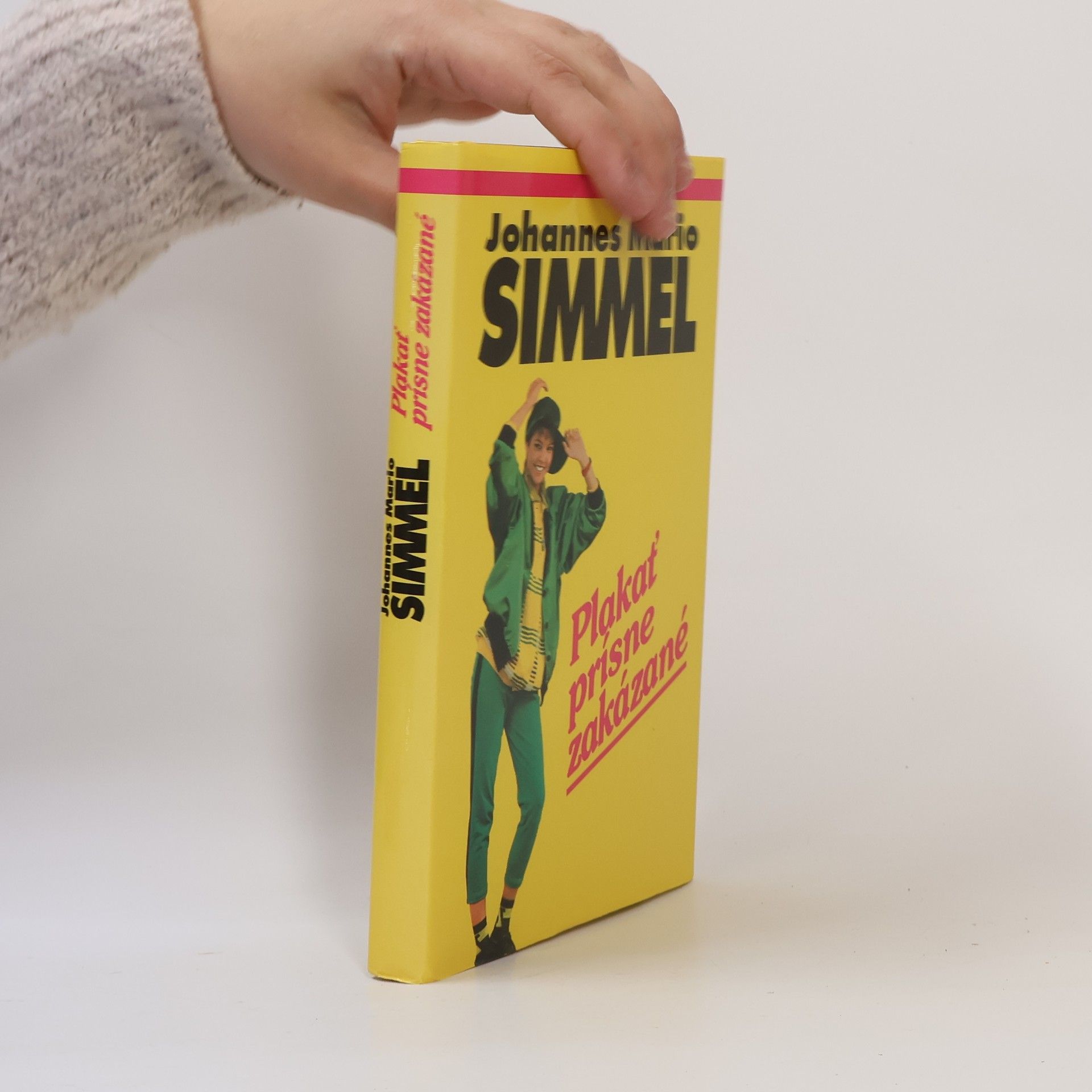 Johannes Mario Simmel Plakať prísne zakázané