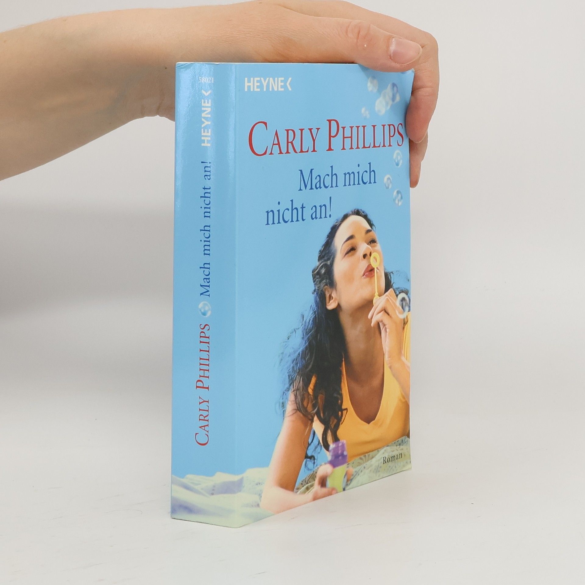 Carly Phillips Mach mich nicht an!