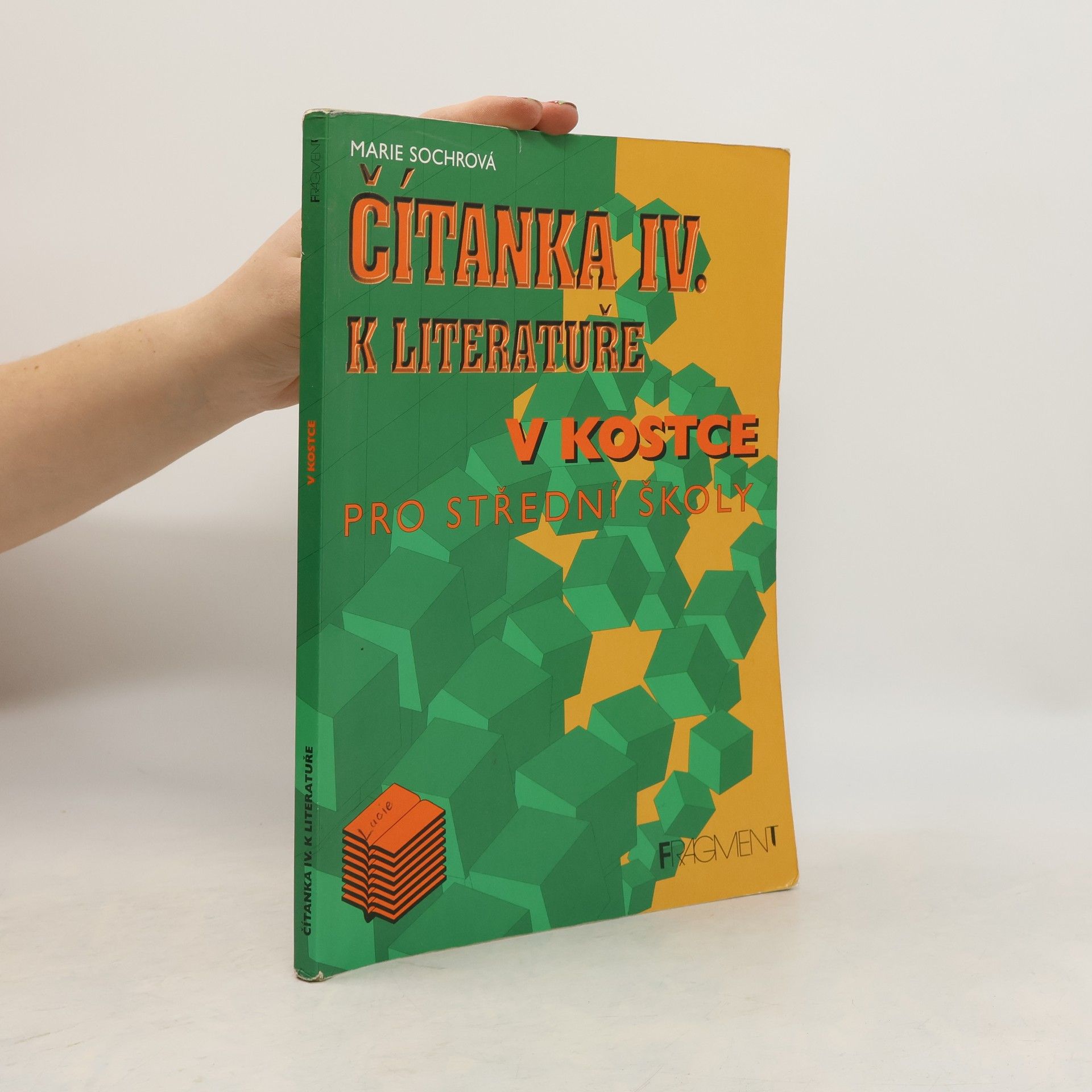 Marie Sochrová Čítanka IV. k literatuře v kostce pro střední školy