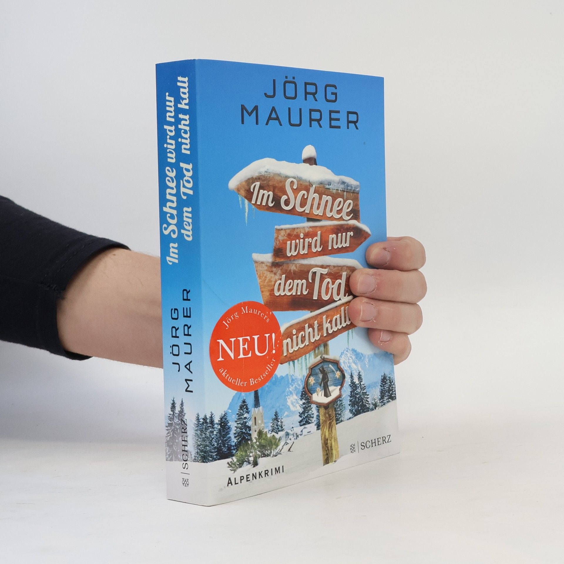Jörg Maurer Im Schnee wird nur dem Tod nicht kalt
