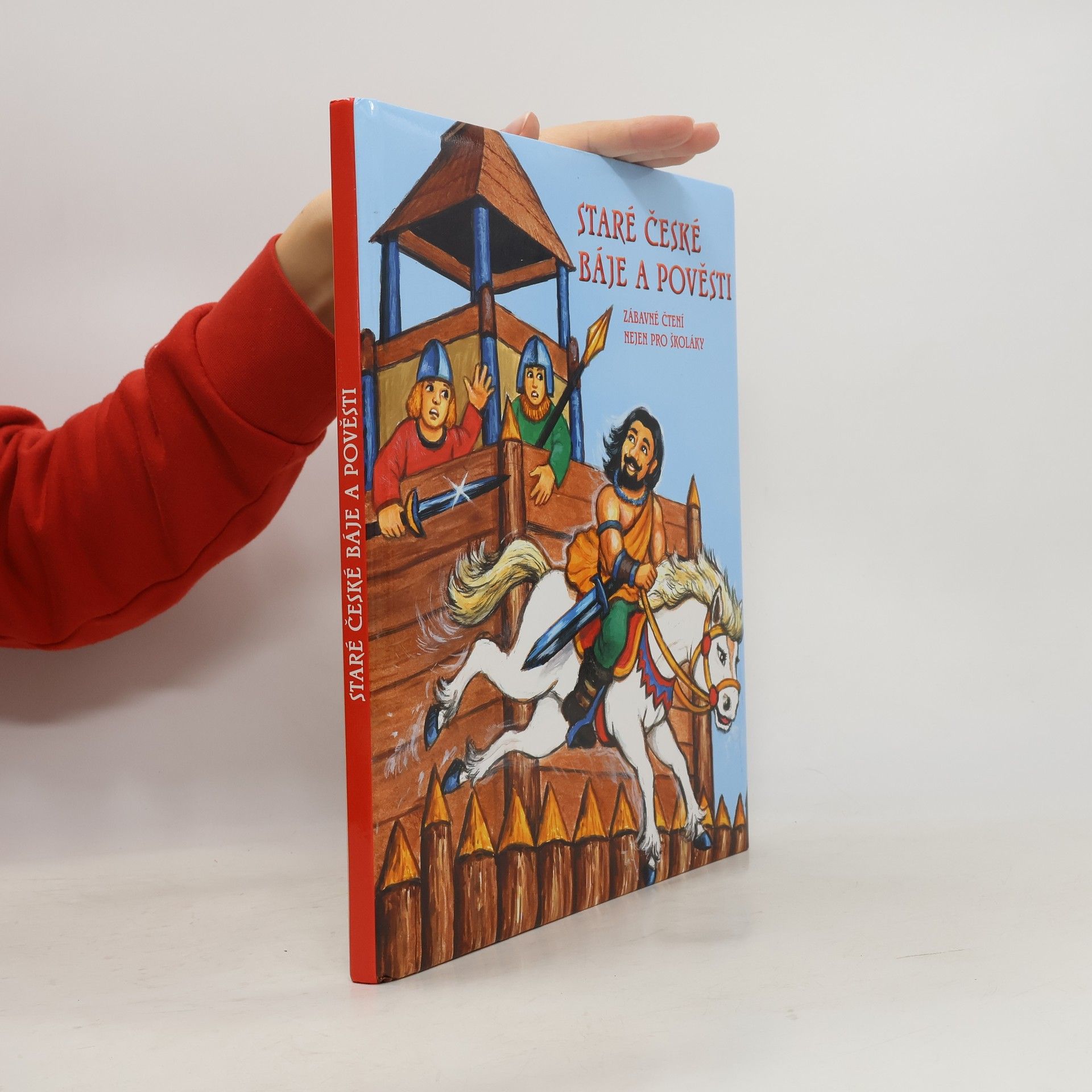 Alexandra Niklíčková Staré české báje a pověsti : pro malé i větší čtenáře