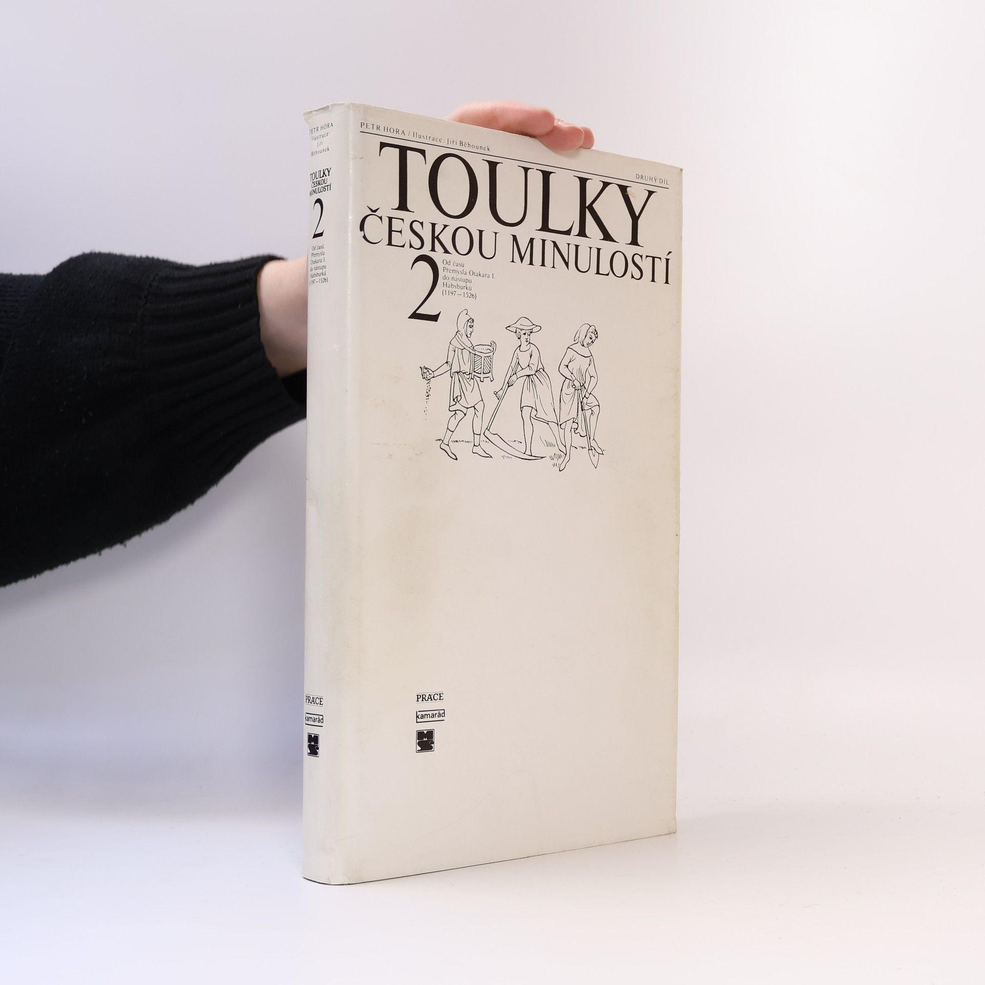 Petr Hořejš Toulky českou minulostí 2