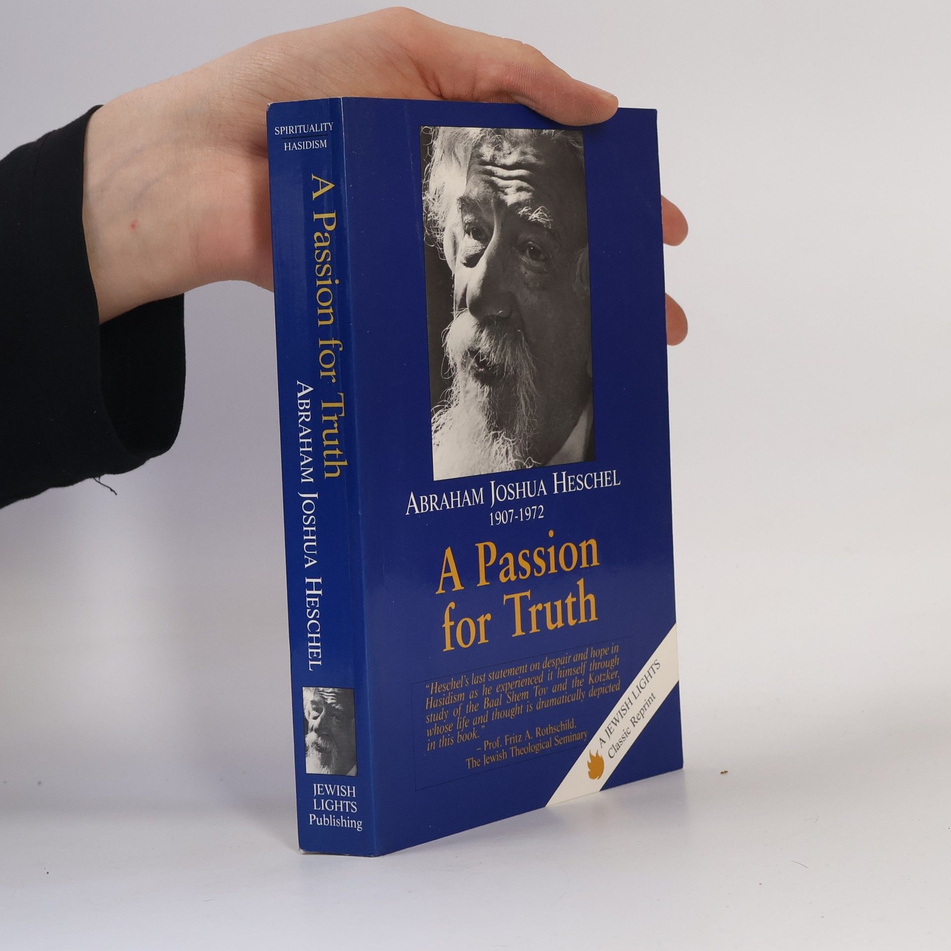 Abraham Joshua Heschel A passion for truth