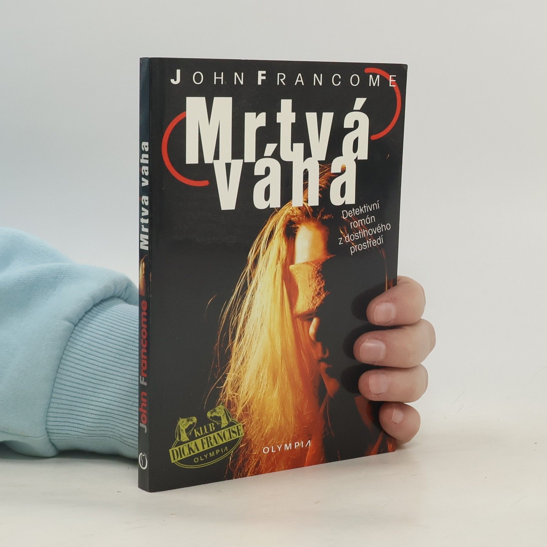 John Francome Mrtvá váha