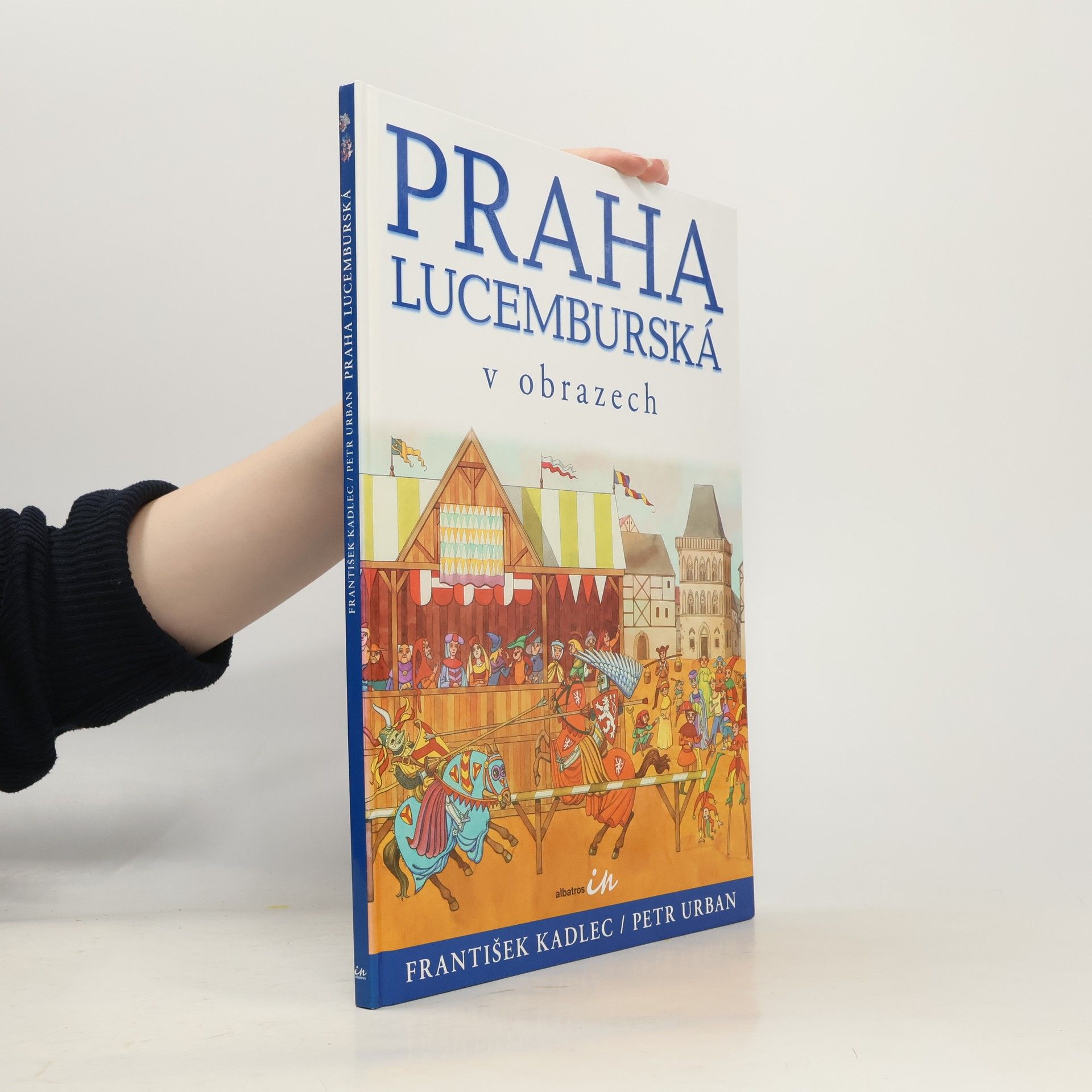 Praha lucemburská v obrazech