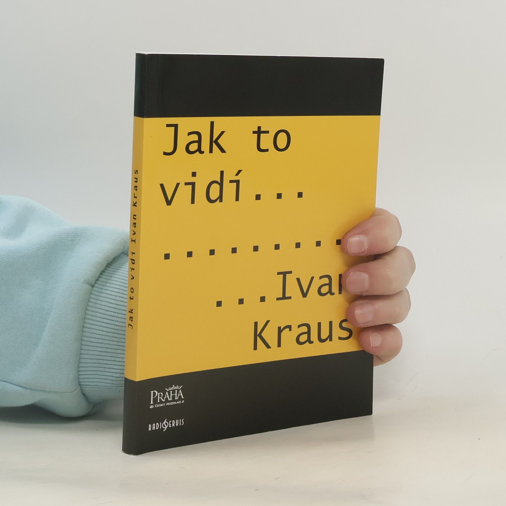 Ivan Kraus Jak to vidí Ivan Kraus