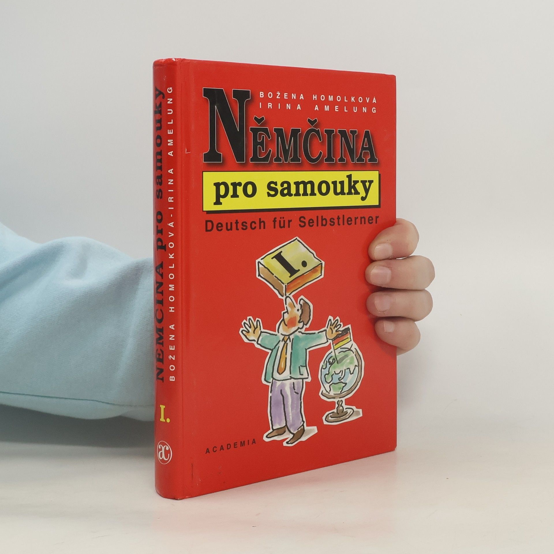 Božena Homolková Němčina pro samouky. Deutsch für Selbstlerner. I.