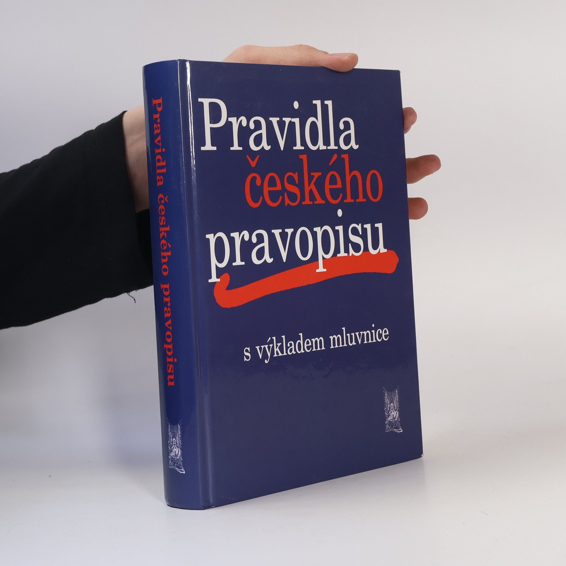 Kolektiv autorů Pravidla českého pravopisu s výkladem mluvnice