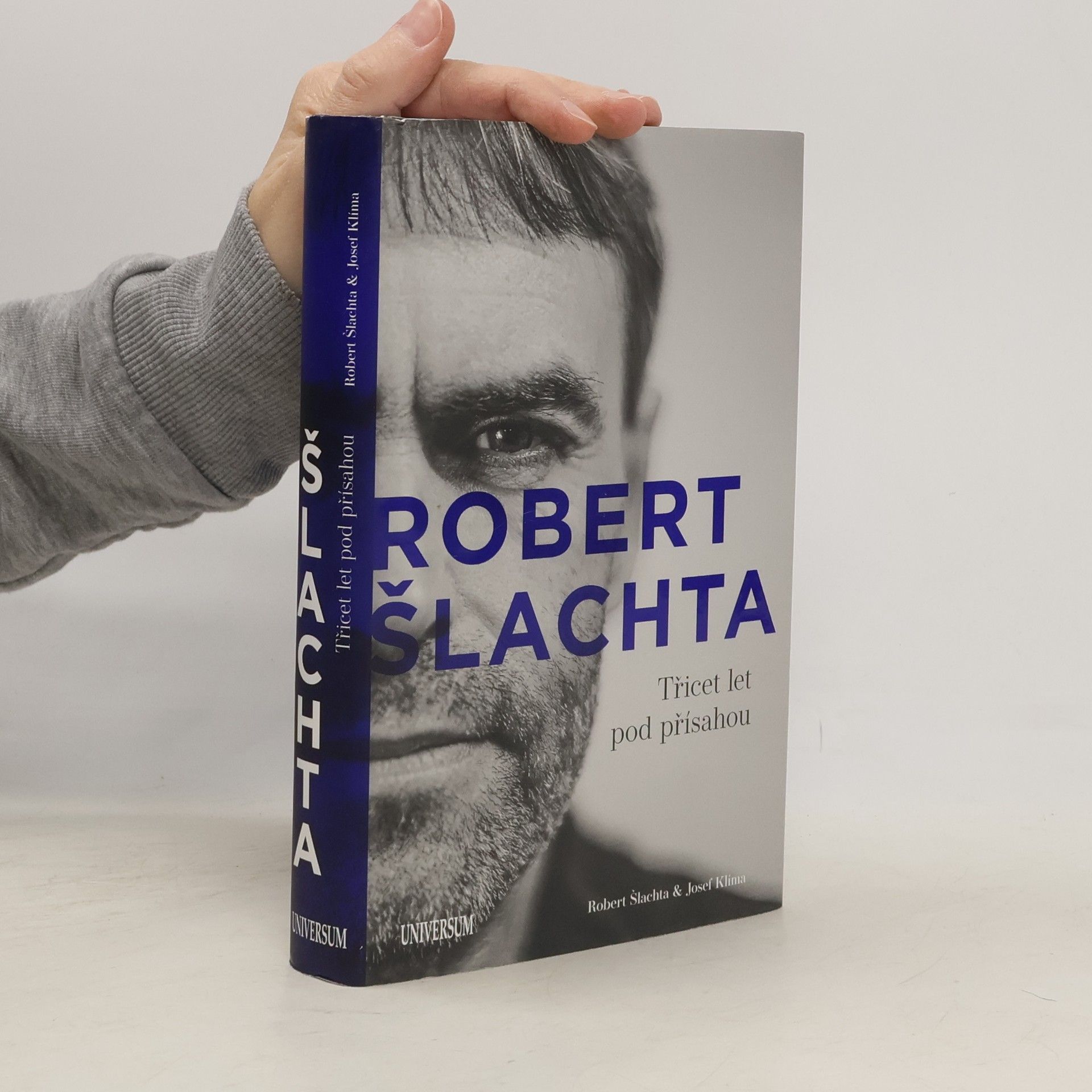 Josef Klíma Robert Šlachta. Třicet let pod přísahou