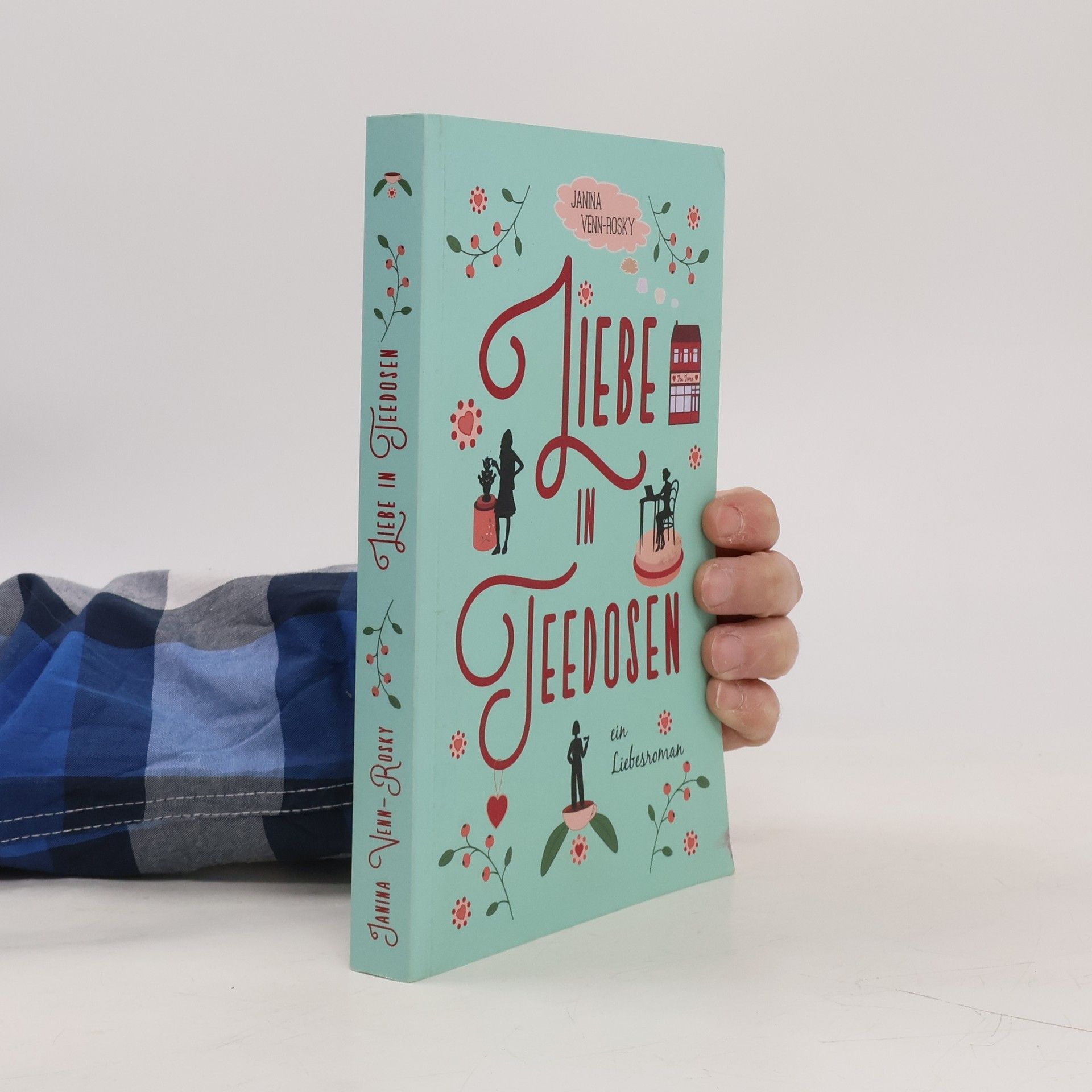 Janina Venn-Rosky Tea Time - 1: Liebe in Teedosen