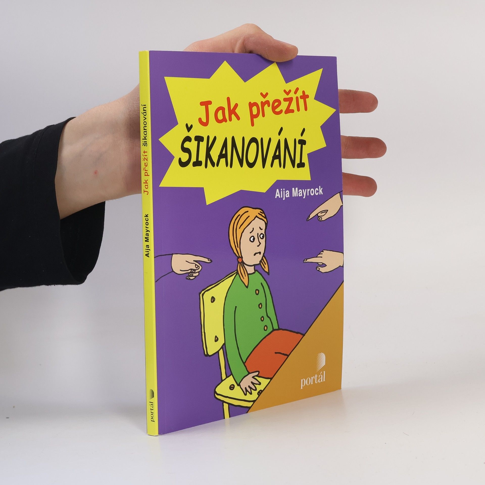 Aija Mayrock Jak přežít šikanování