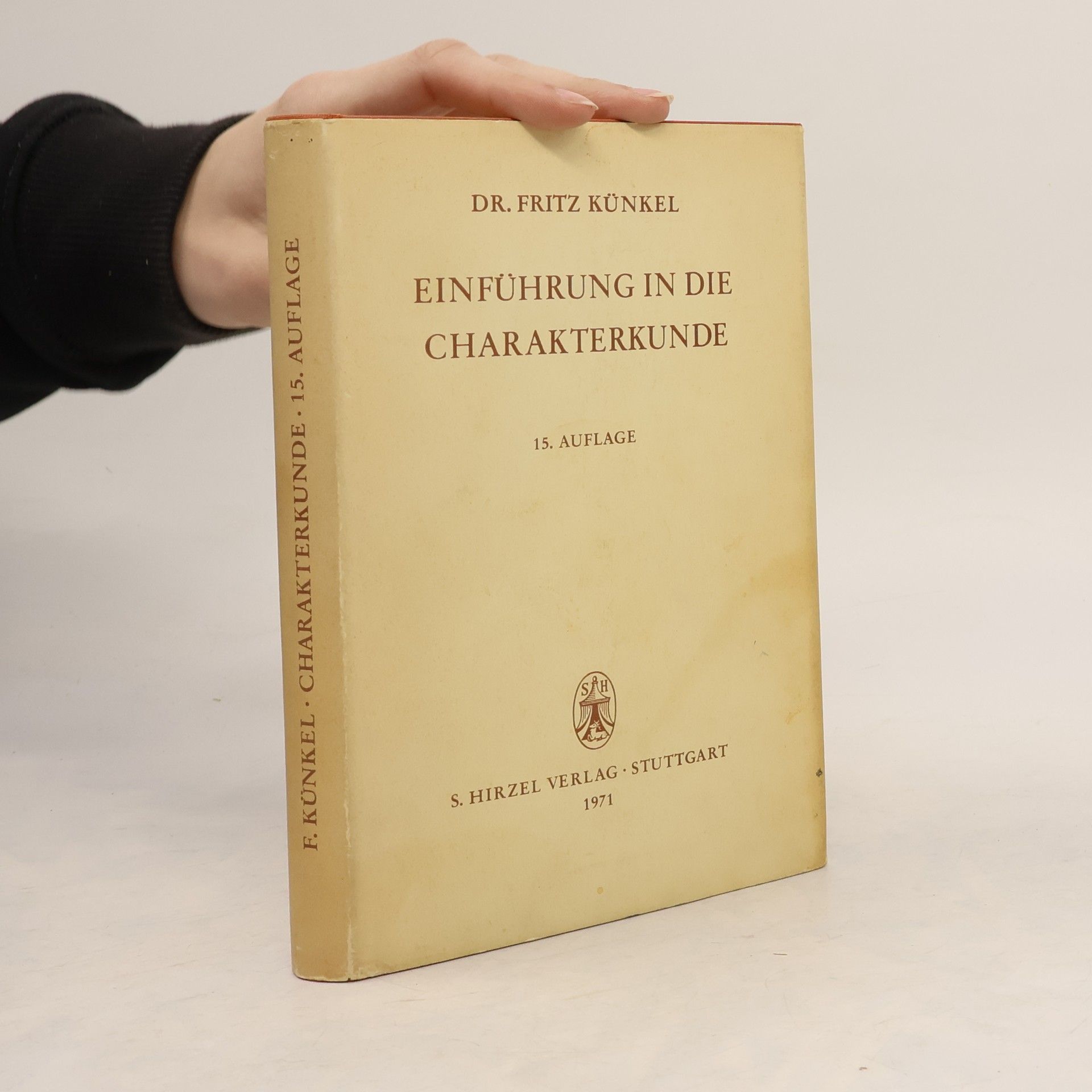 Fritz Künkel Einführung in die Charakterkunde