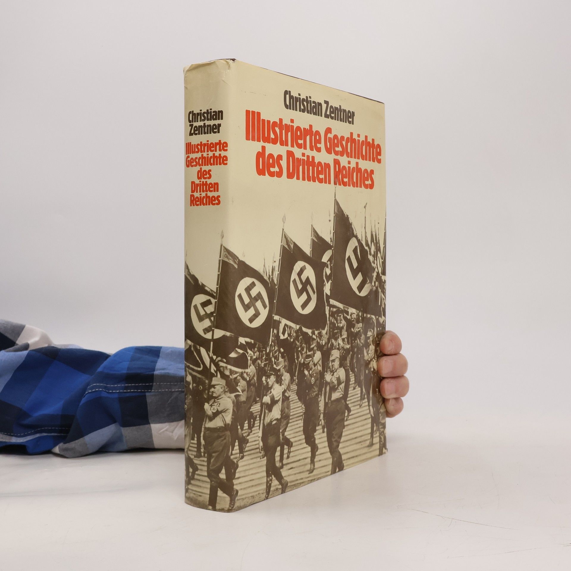 Christian Zentner Illustrierte Geschichte des Dritten Reiches