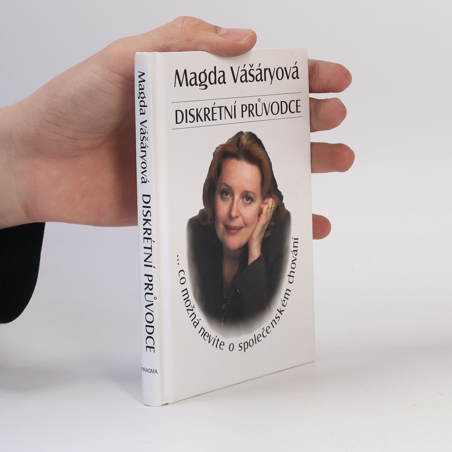 Magda Vášáryová Diskrétní průvodce: Co možná nevíte o společenském chování