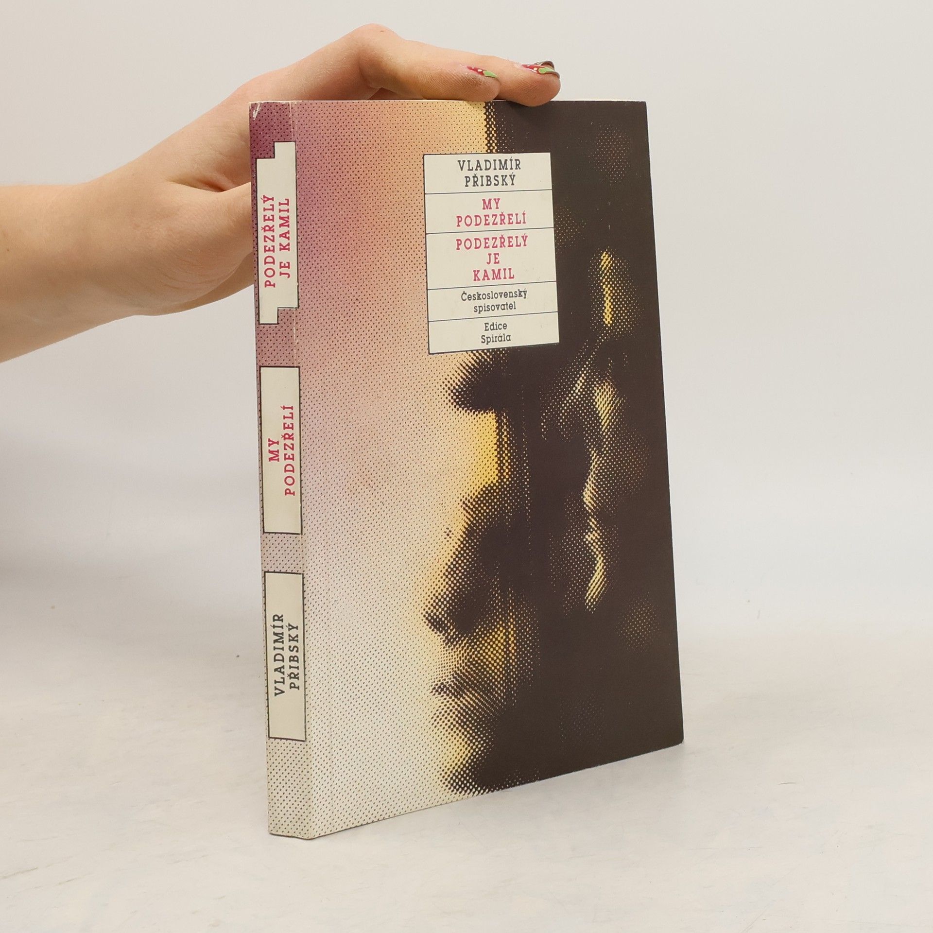 My podezřelí. Podezřelý je Kamil