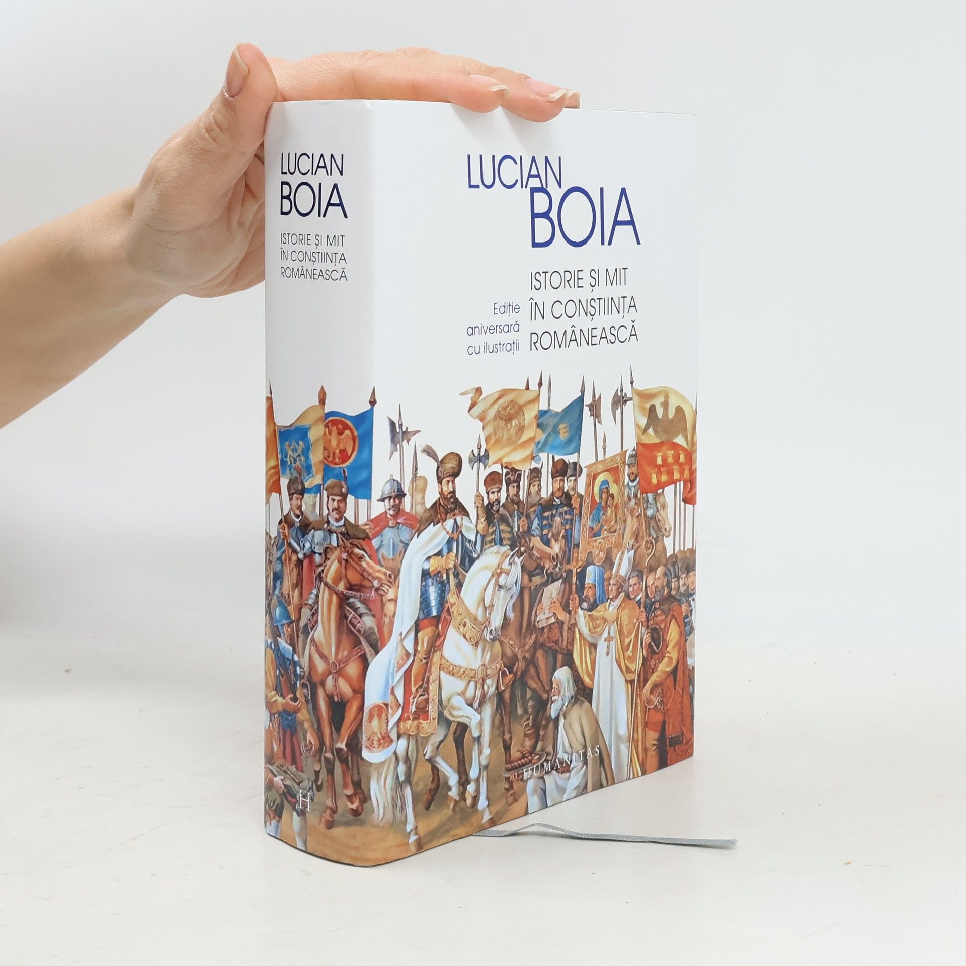 Istorie şi mit în conştiinţa românească: Ediție aniversară cu ilustrații