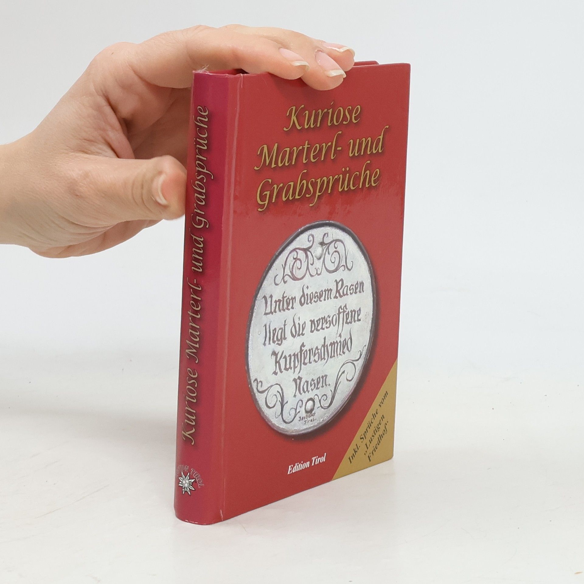 Friedrich Pleticha Kuriose Marterl- und Grabsprüche